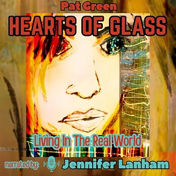 Hearts of Glass Audiobook by Pat Green episode artwork