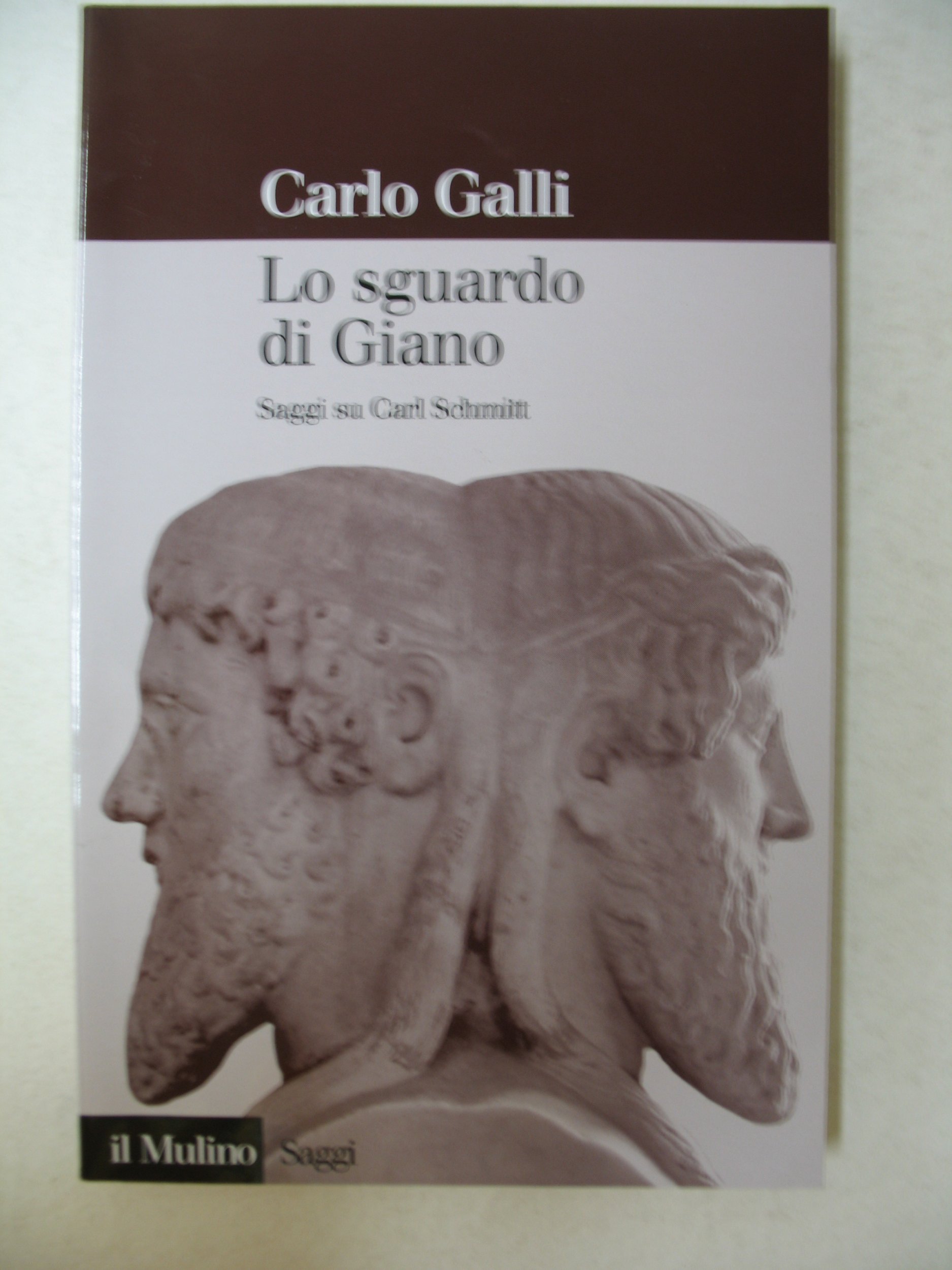 Lo Sguardo Di Giano. Saggi Su Carl Schmitt - 4