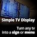 Simple TV Display (No Sleep Webpage TV)
