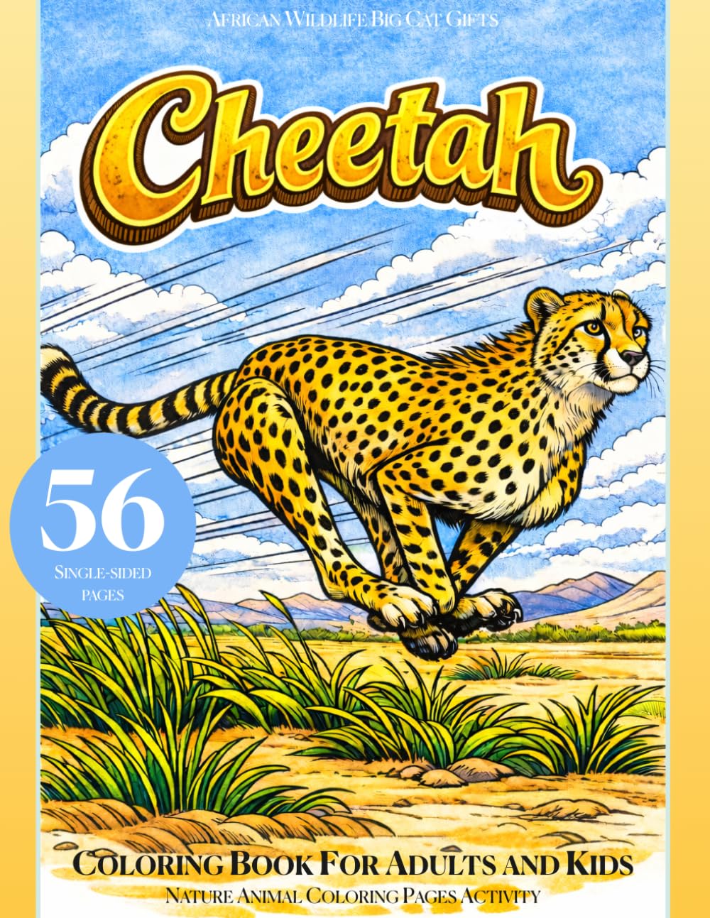 Cheetah Coloring Book for Adults and Kids: African Wildlife Big Cat Gifts, Nature Animal Coloring Pages Activity