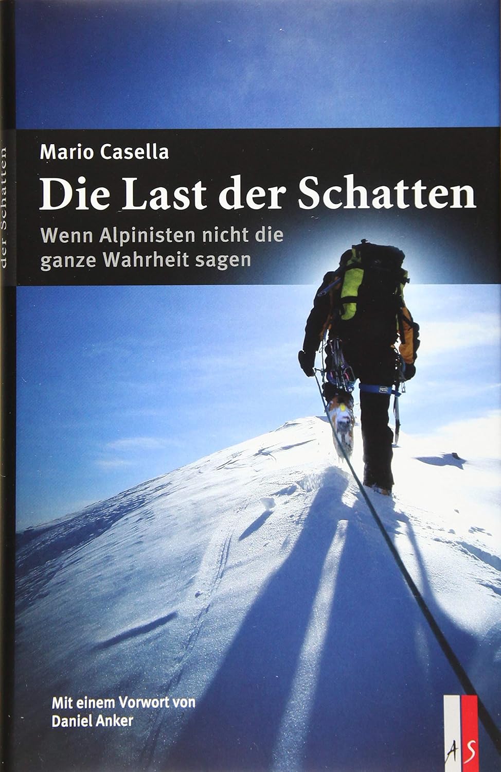 Die Last der Schatten: Wenn Alpinisten nicht die ganze Wahrheit sagen