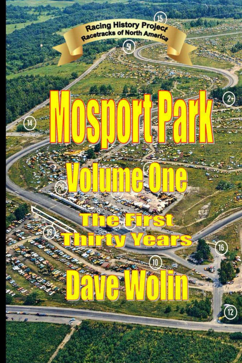 Mosport Park- Volume One: The First Thirty Years (Race Tracks of North America)      Paperback – February 10, 2026