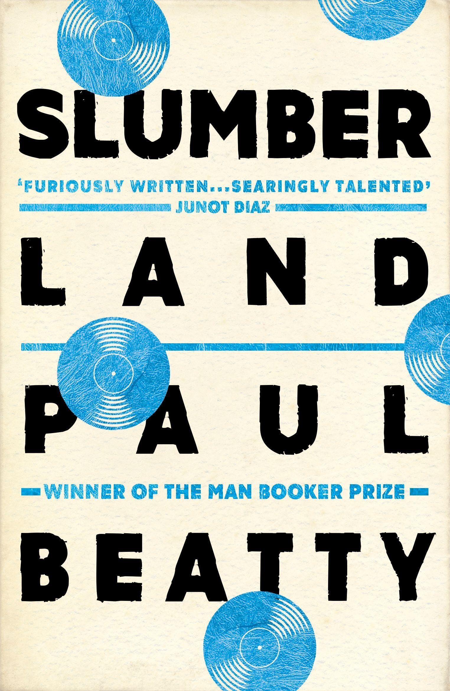 Slumberland: From the Booker Prize-winning author of The Sellout