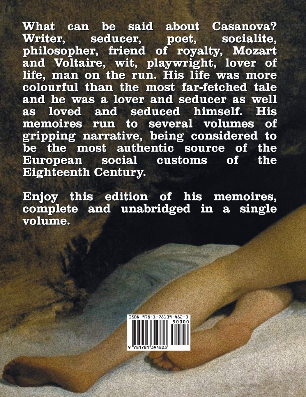 The Complete Memoirs of Casanova "The Story of My Life" (All Volumes in a single book, illustrated, complete and unabridged)