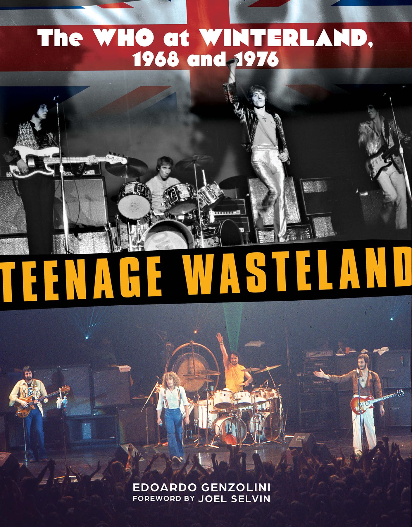 Teenage Wasteland: The Who at Winterland, 1968 and 1976.by Genzolini New**