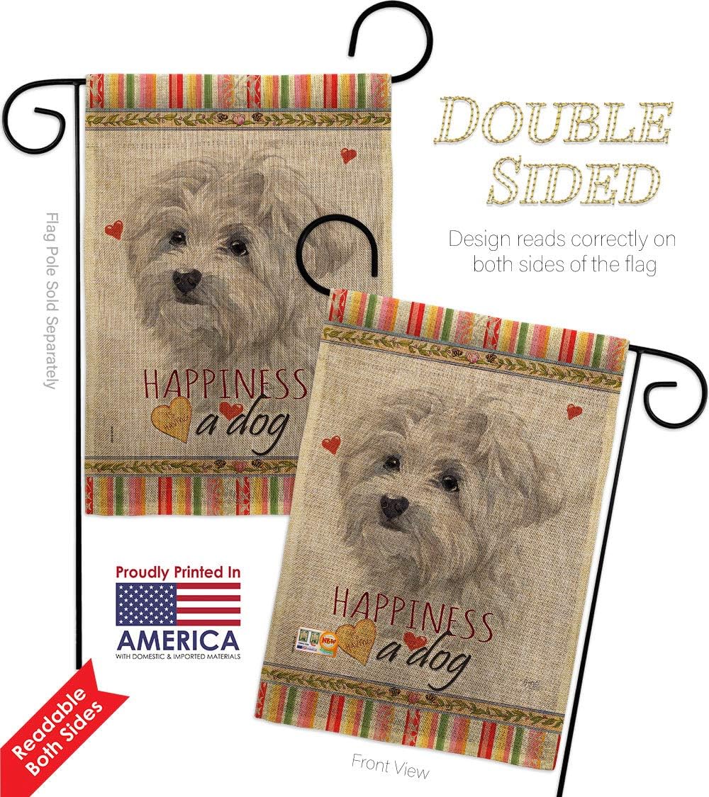 Maltese Happiness Burlap Burlap Garden Flag Set Wall Holder Animals Dog Puppy Spoiled Paw Canine Fur Pet Nature Farm Animal Creature Small Gift Yard House Banner Double-Sided Made In USA 13 X 18.5