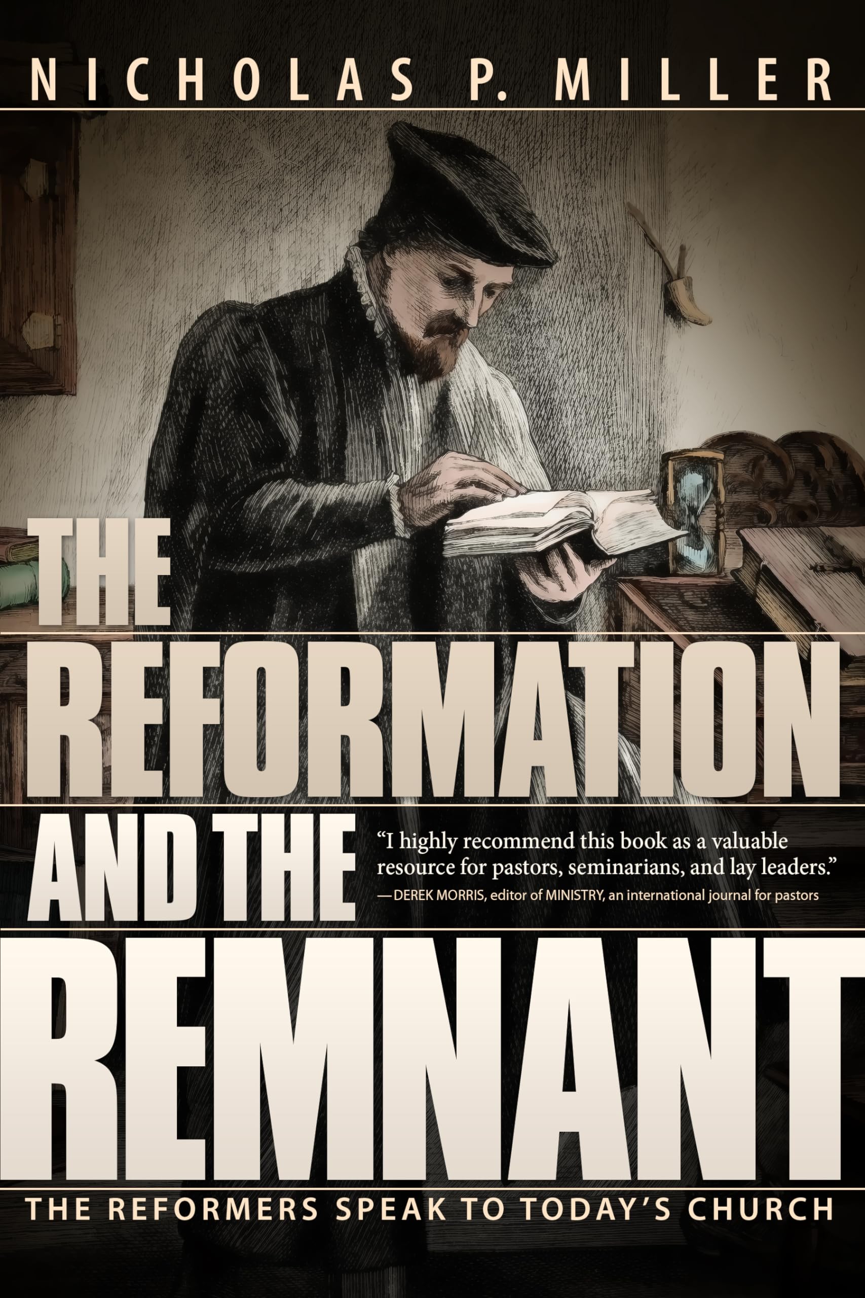 Buy The Reformation and the Remnant: The Reformers Speak to Today's Church — BookShops.in