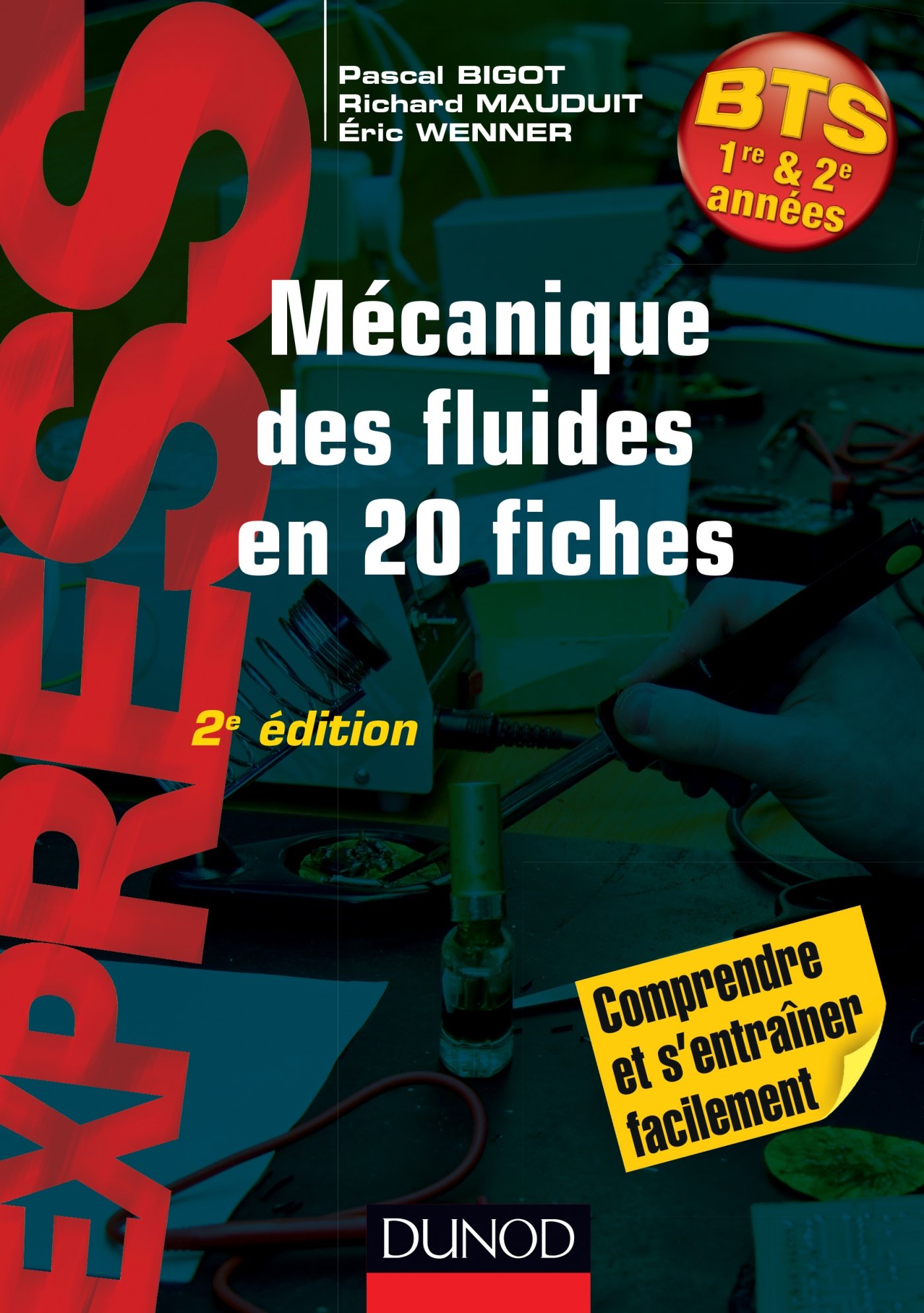 Mécanique des fluides en 20 fiches - 2e éd. (Express BTS) (French Edition)