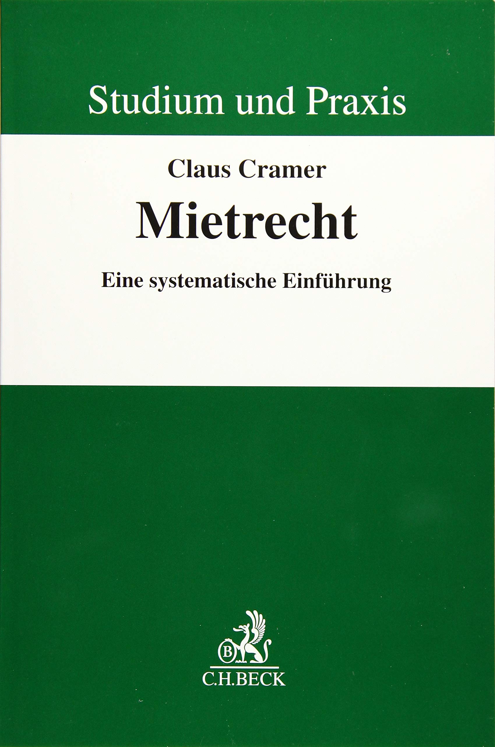 Mietrecht: Eine systematische Einführung