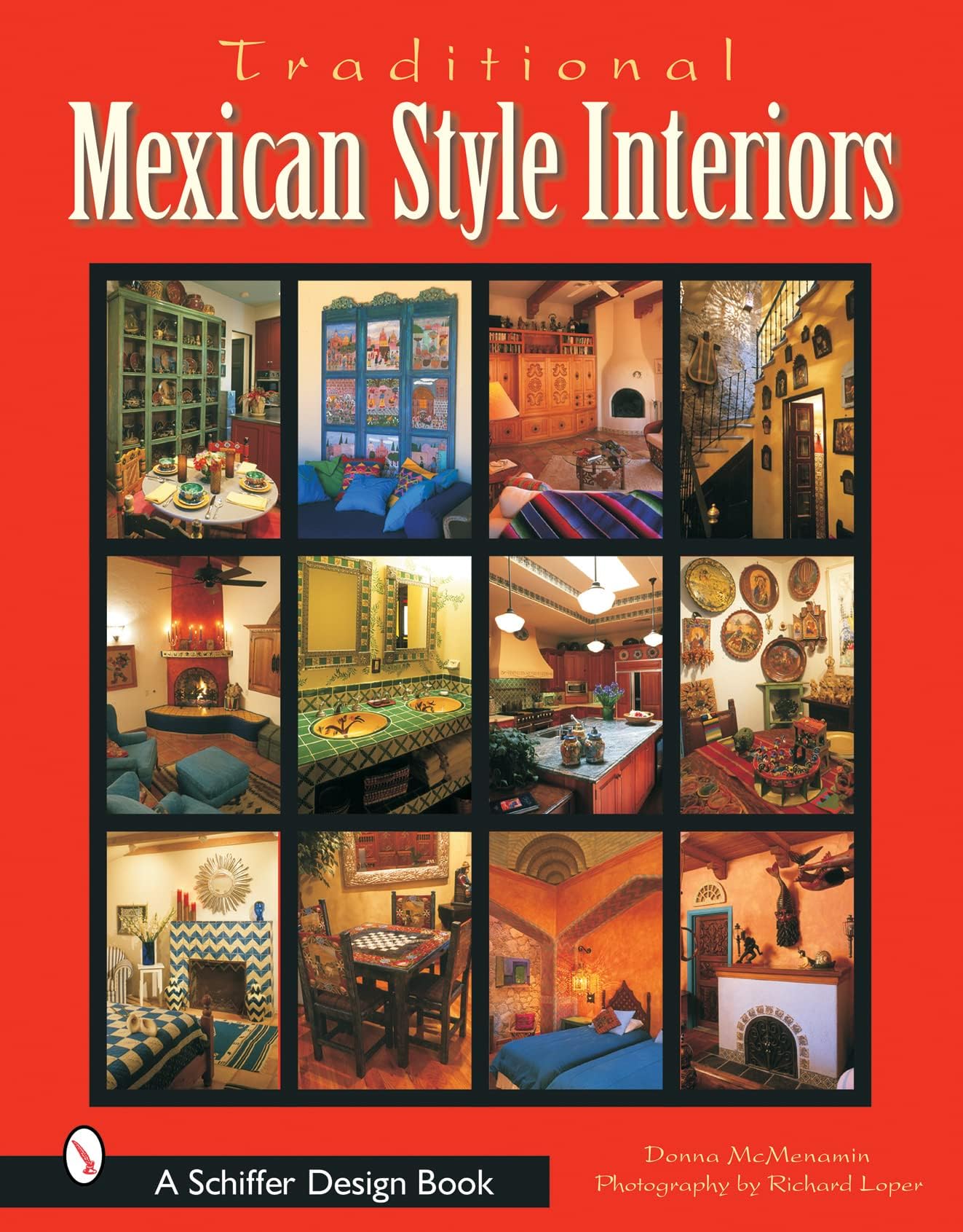- Traditional Mexican Style Interiors (Schiffer Design Book)