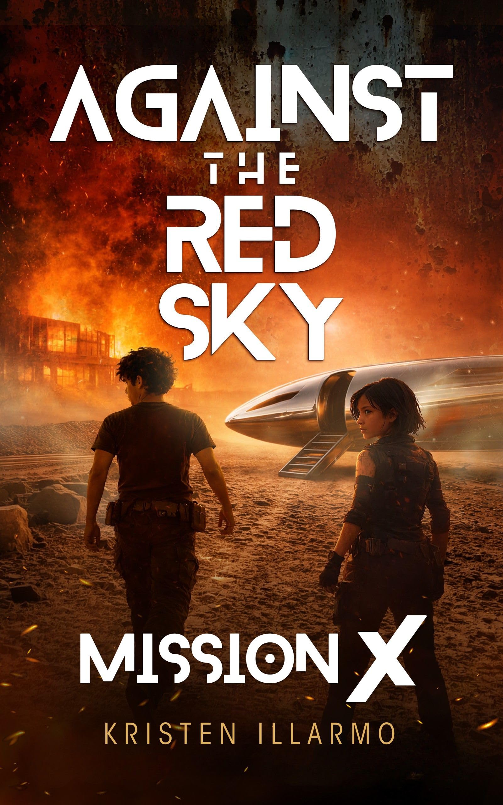 Against the Red Sky: Mission X (Against the Red Sky Book 1)