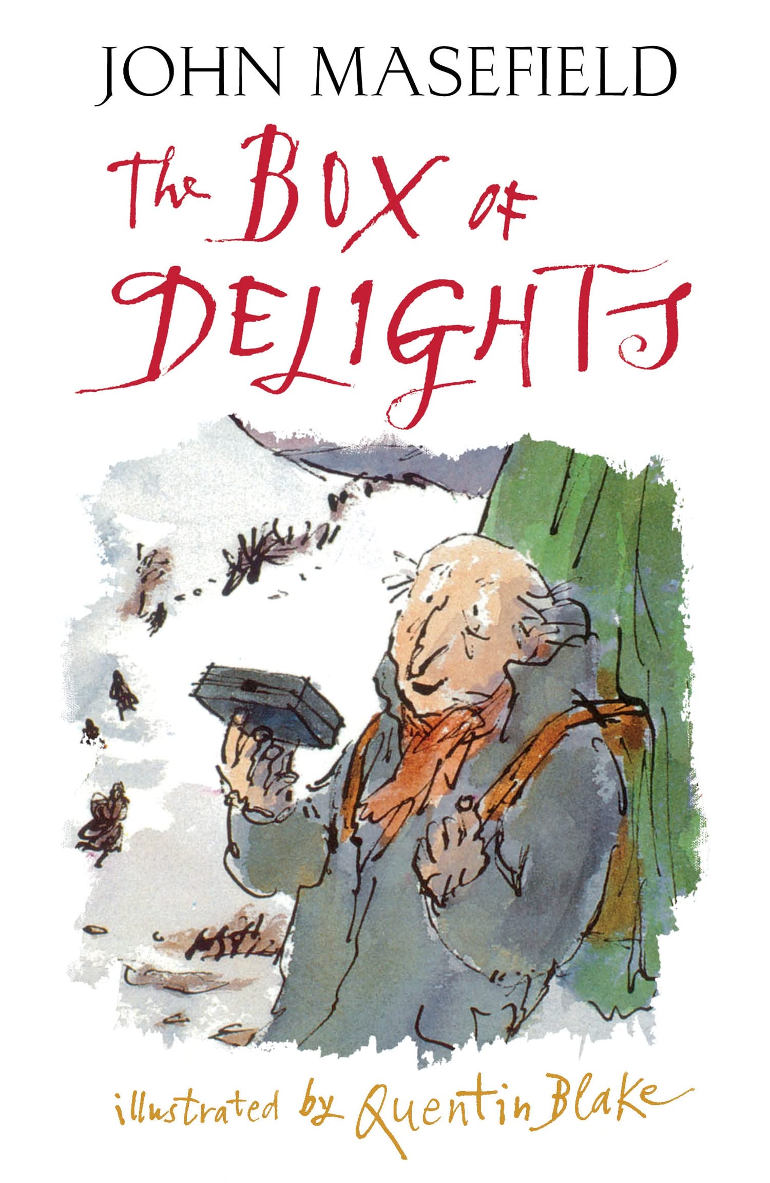 The Box of Delights: An evergreen classic adventure illustrated by former Children’s Laureate Quentin Blake