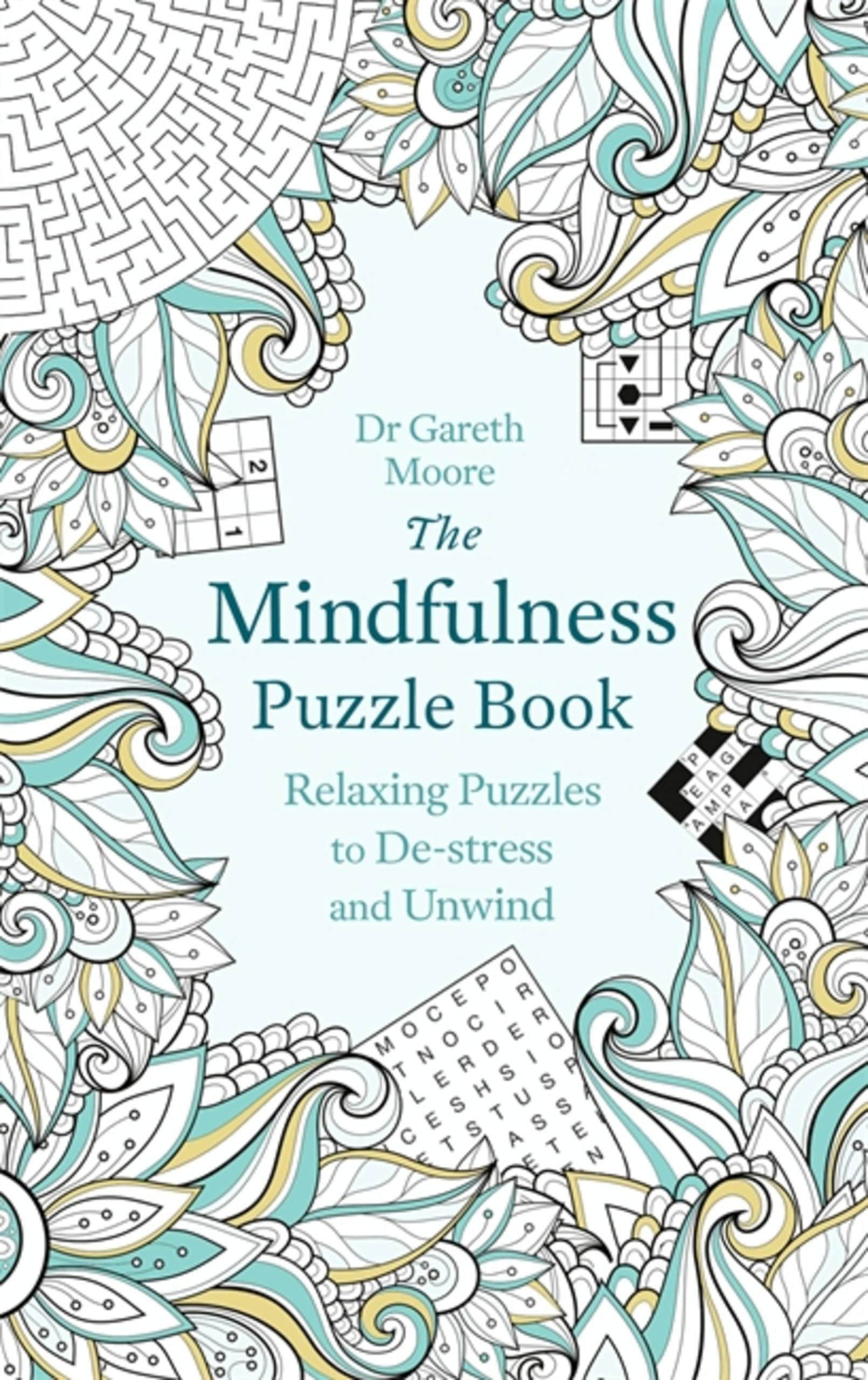 The Mindfulness Puzzle Book: Relaxing Puzzles to De-stress and Unwind