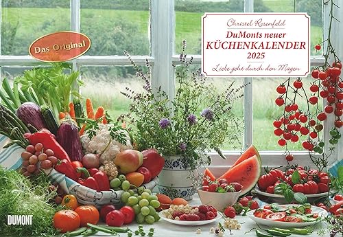 DUMONT - DUMONTS neuer Küchenkalender 2025 Broschürenkalender, 42x29cm, Wandkalender mit Rezepten und Gedichten, seit 35 Jahren der meistverkaufte ... Deutschlands: Liebe geht durch den Magen