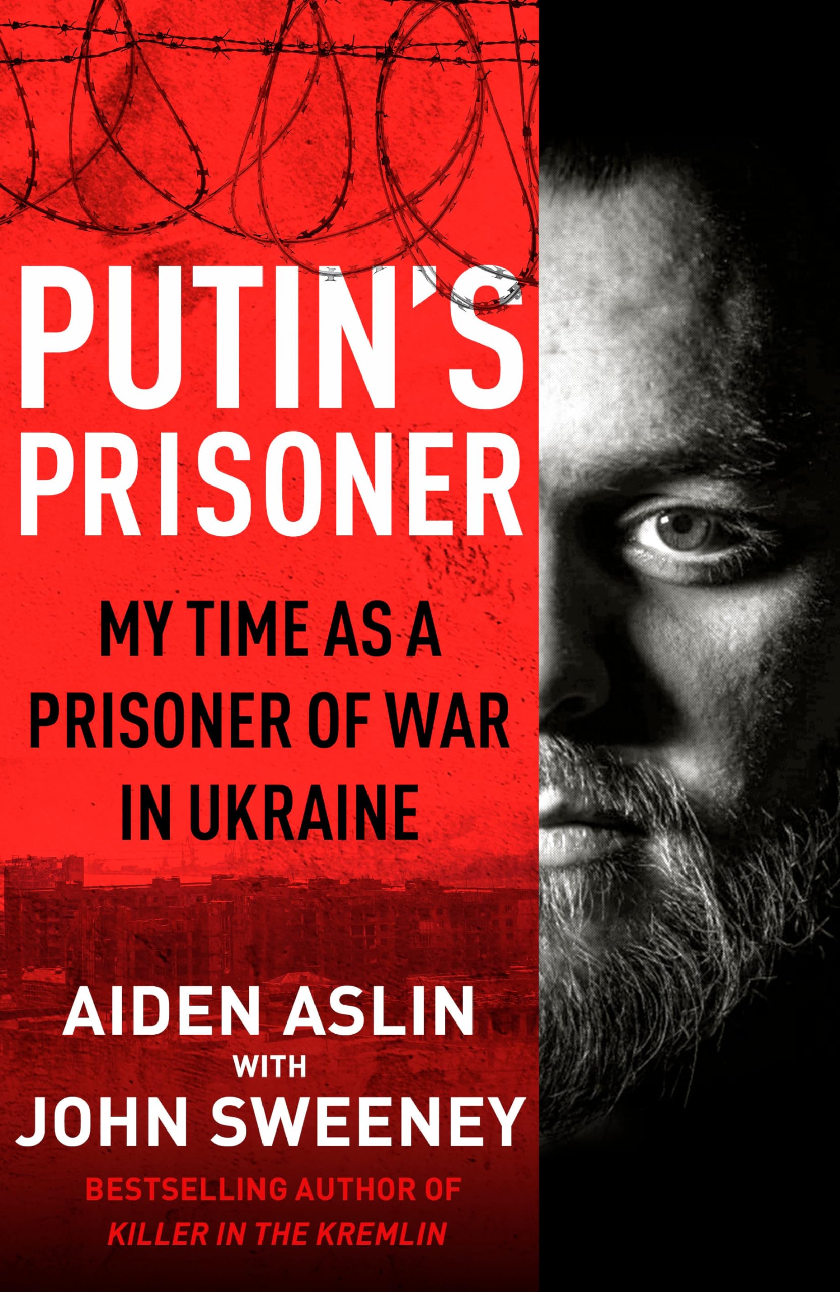 Putin's Prisoner Book: My Time as a Prisoner of War in Ukraine - Hardback - NEW