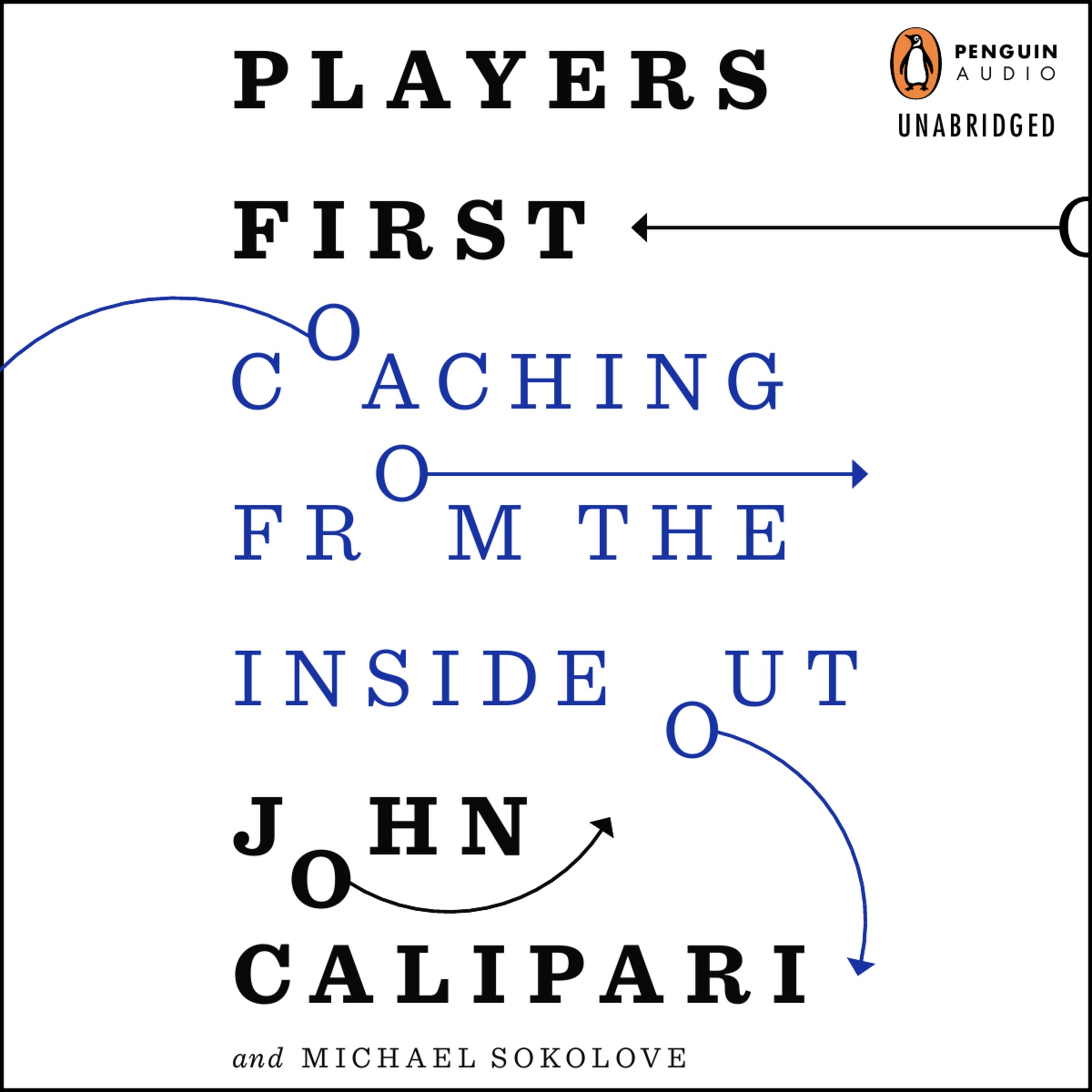 Players First: Coaching from the Inside Out