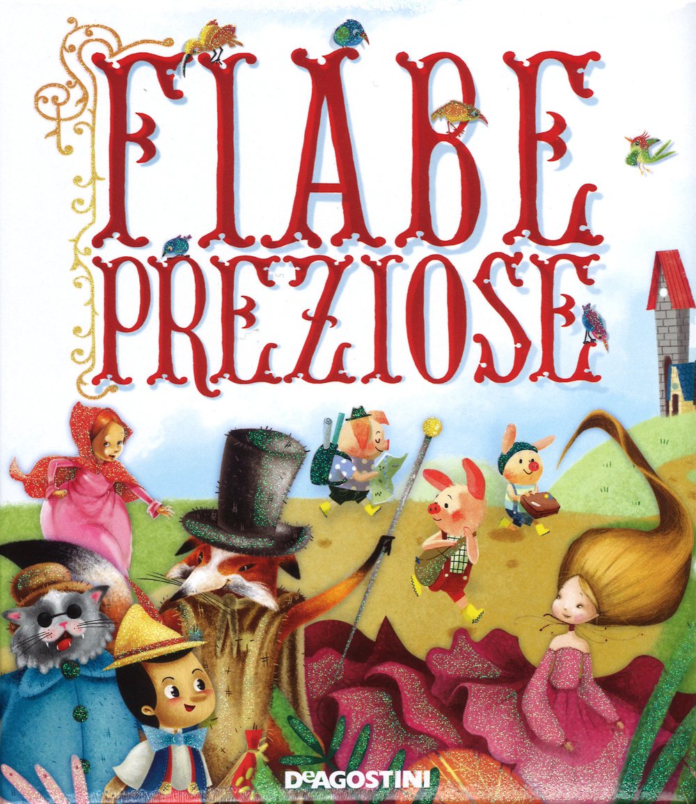 Fiabe preziose. Ediz. illustrata