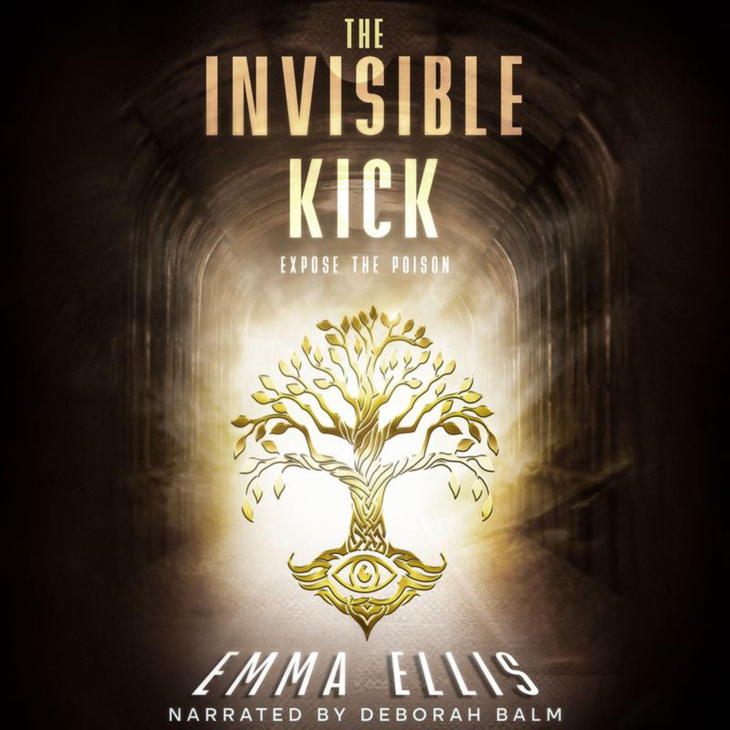 Cover art for The Invisible Kick: Expose the Poison