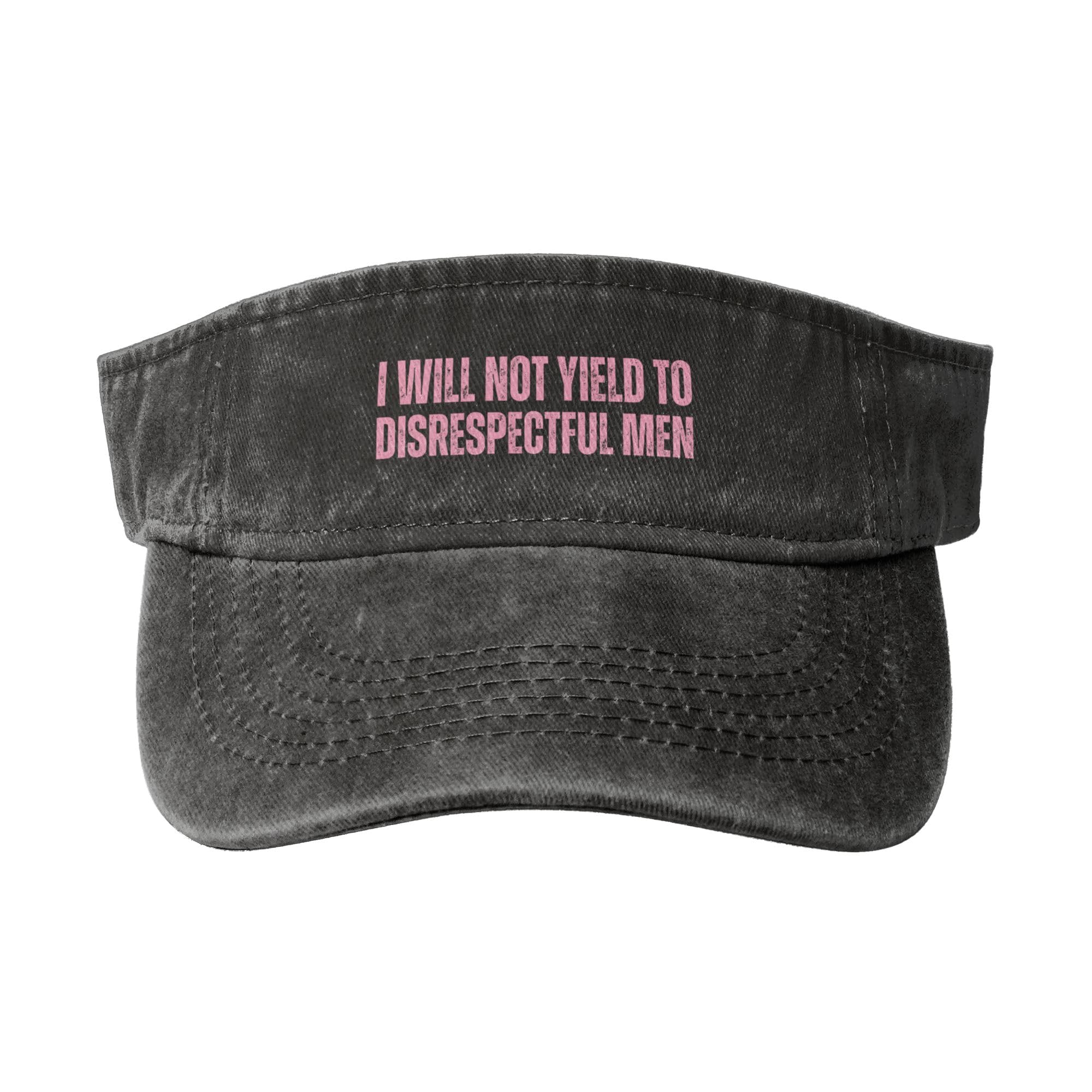 I Will Not Yield to Disrespectful Visor Hat Men Empty Top Golf Baseball Caps Black