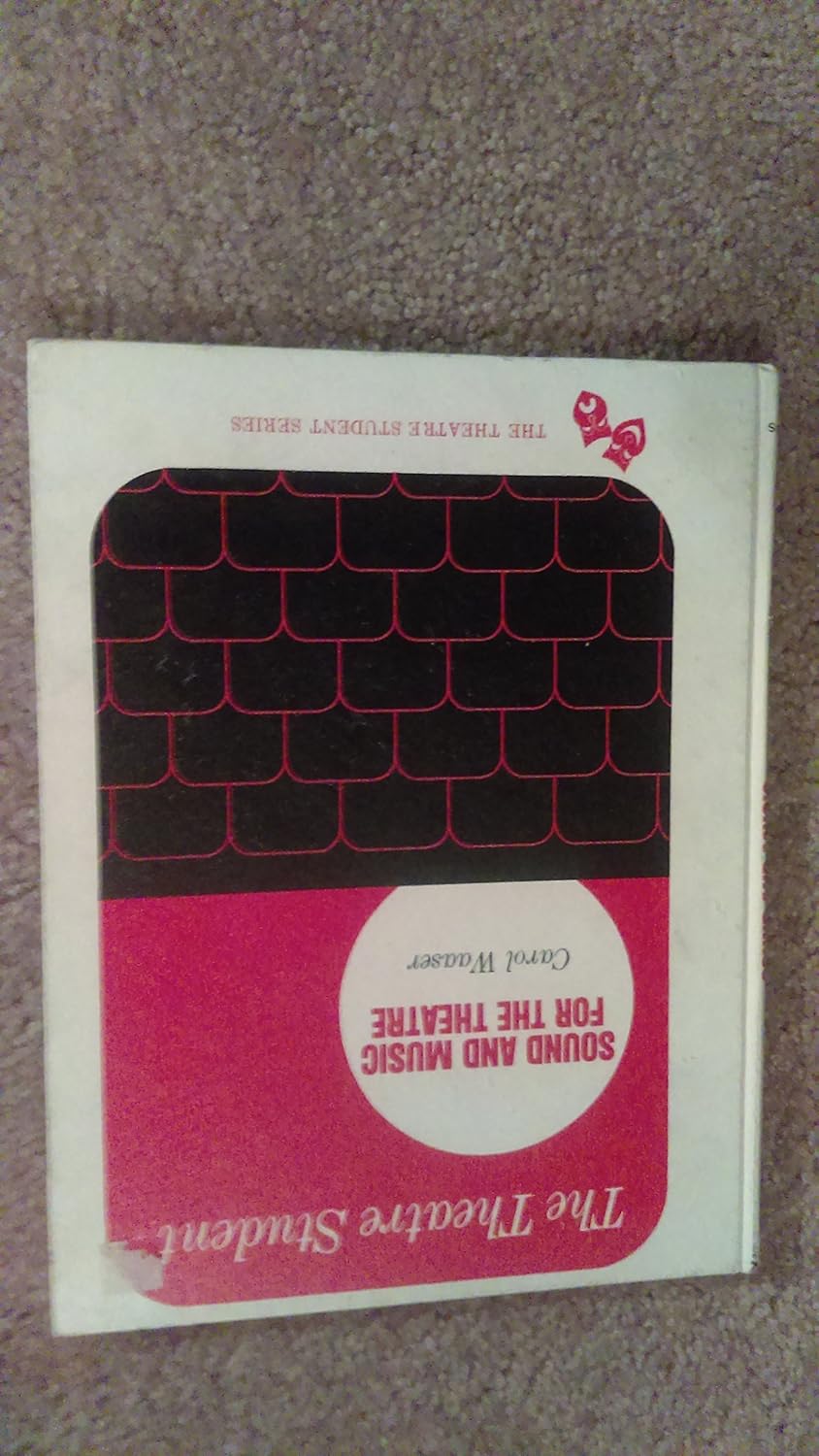Sound and music for the theatre (The Theatre student