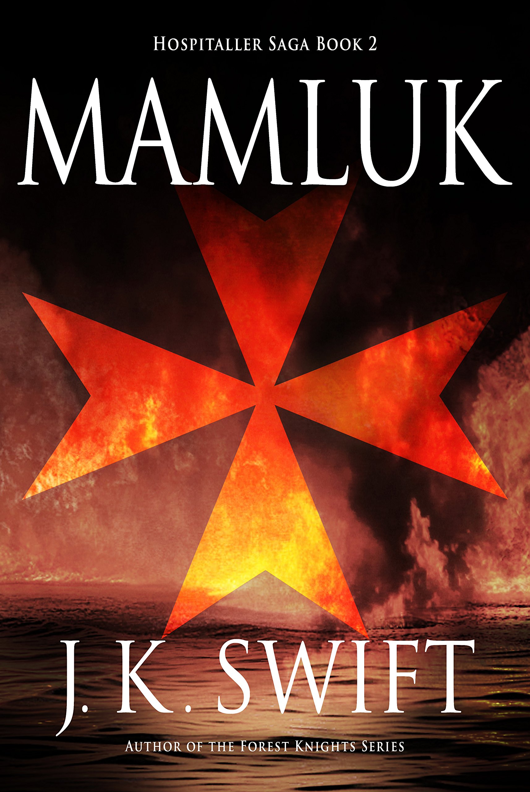 Mamluk: Action adventure thriller of the final days of the Crusades based on real events (Hospitaller Saga Book 2)