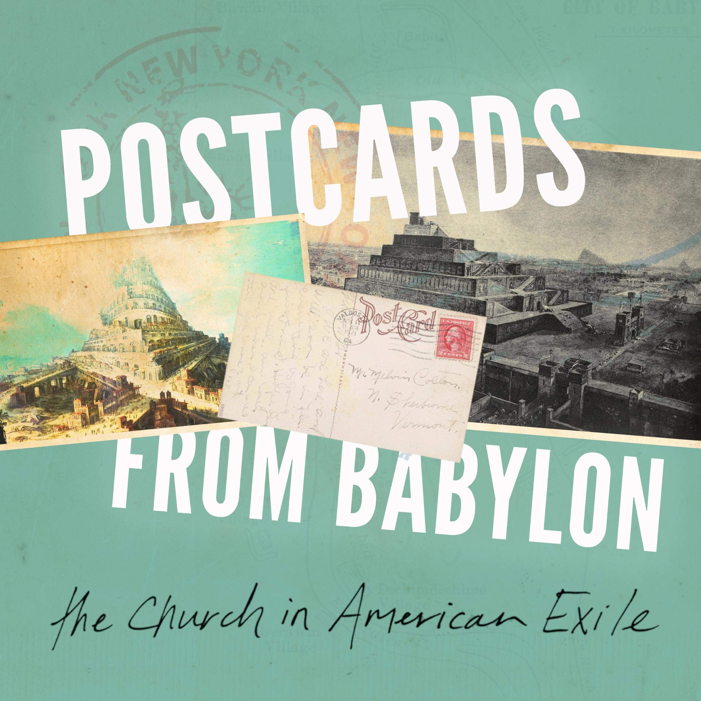 Postcards from Babylon: The Church in American Exile