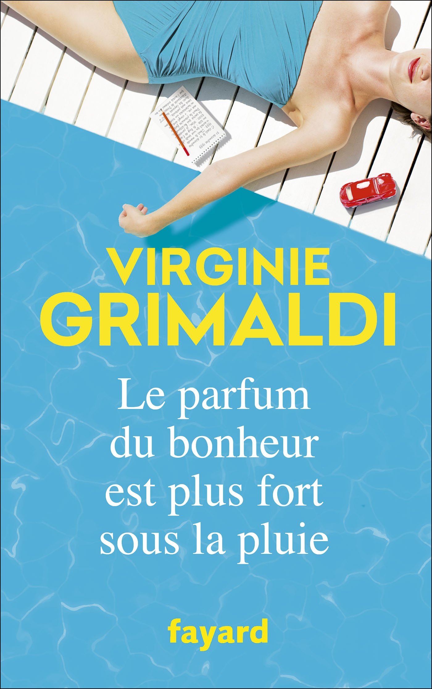 Le parfum du bonheur est plus fort sous la pluie (Littérature Française) (French Edition)