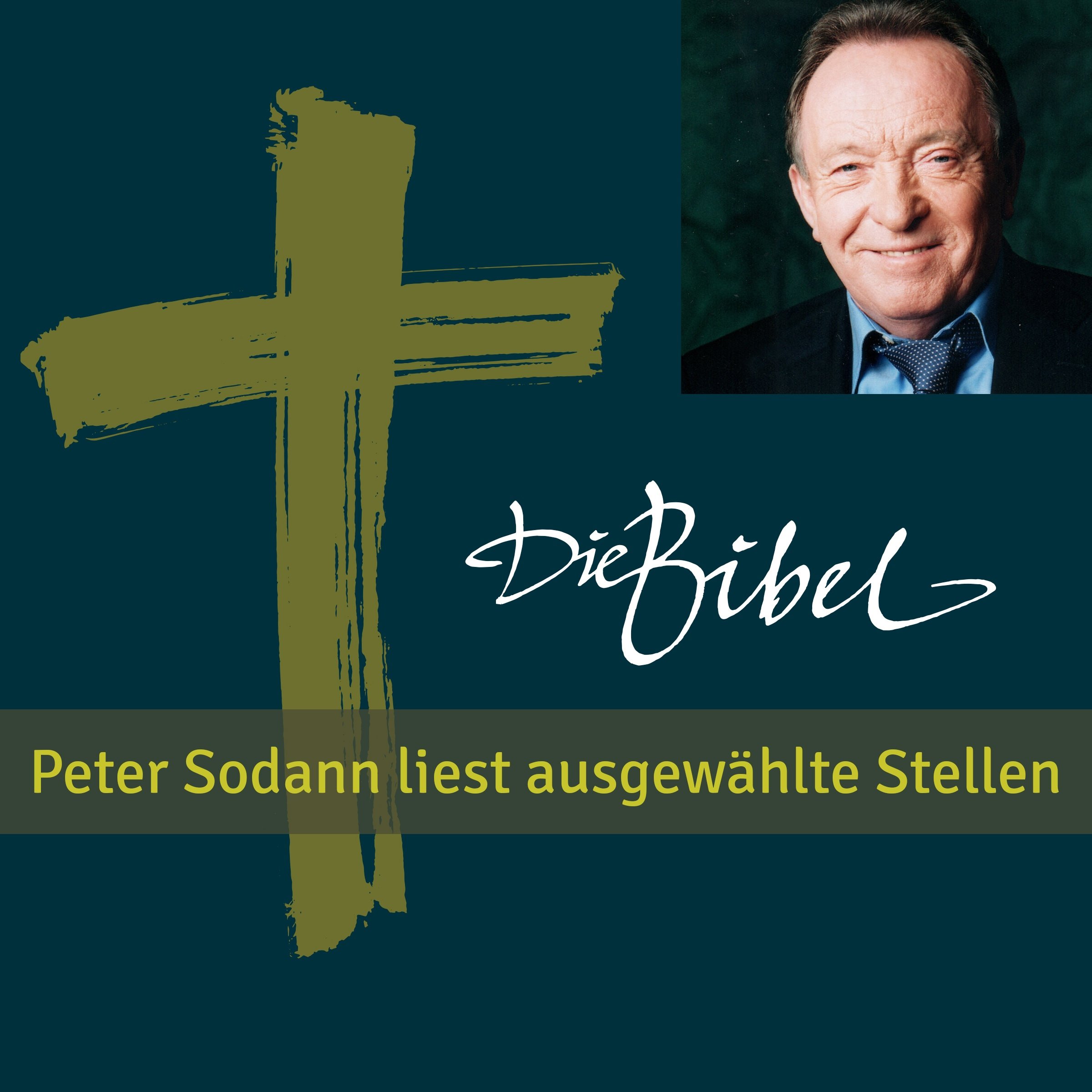 Die Bibel - Peter Sodann liest ausgewählte Bibeltexte