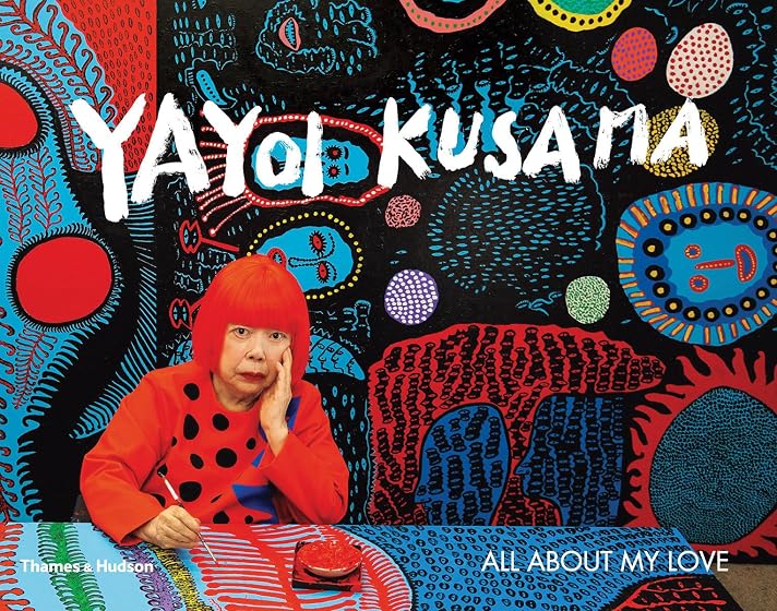 Yayoi Kusama : All About My Love