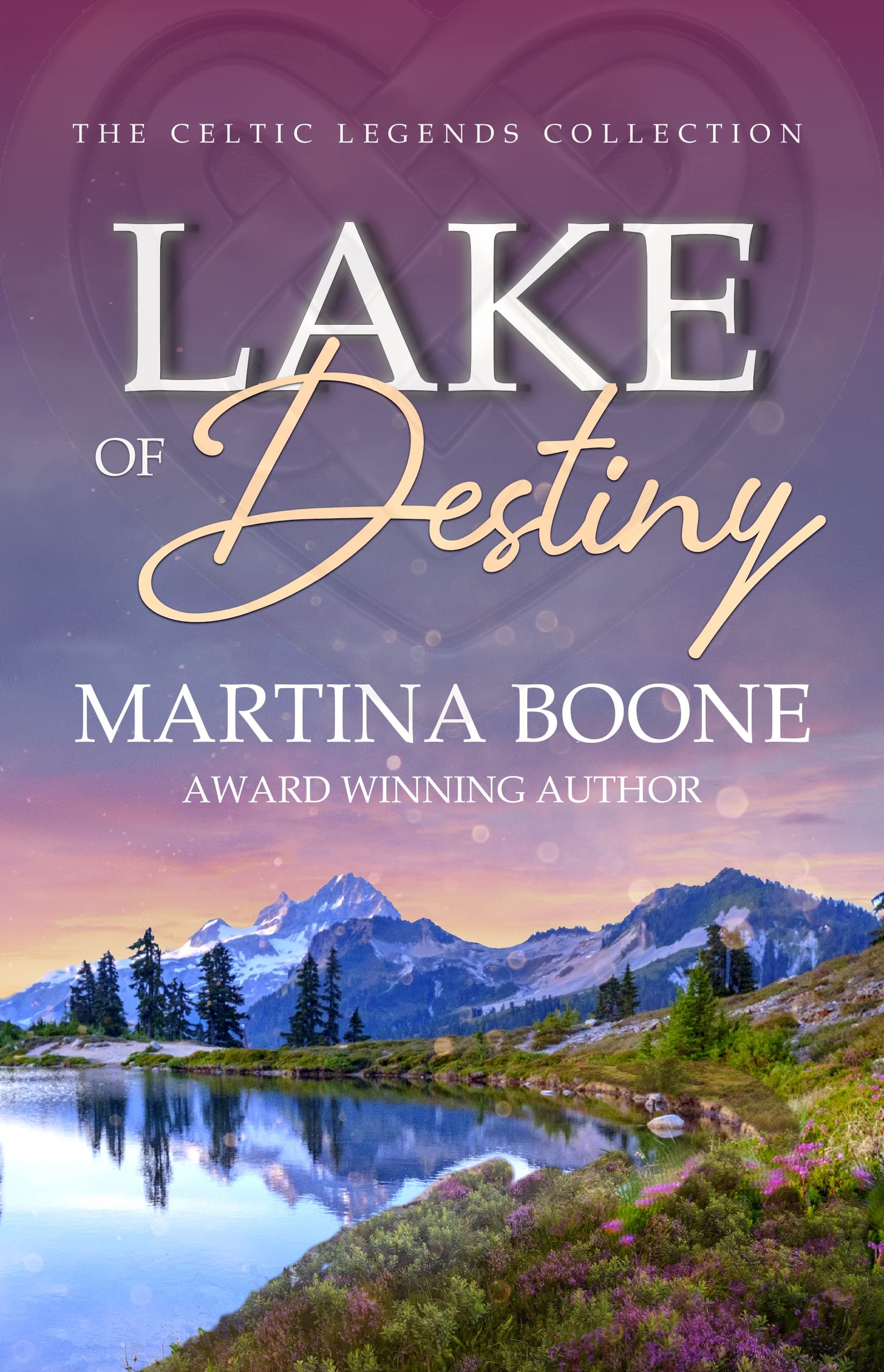 Lake of Destiny: A Scottish Legends Novel (Celtic Legends Collection Book 1)