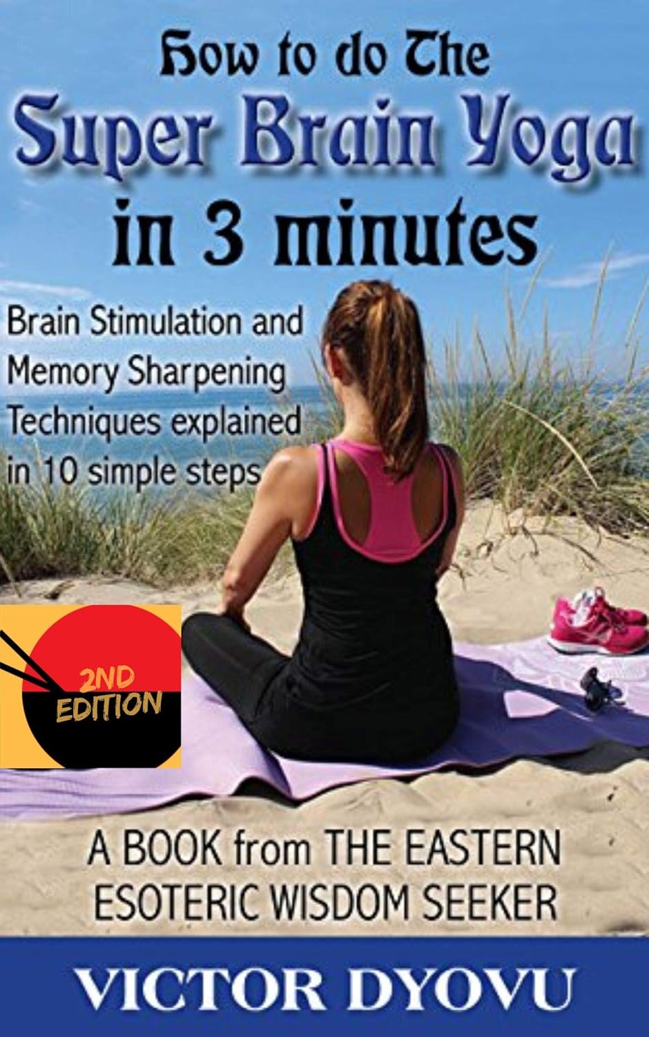 Amazon.com: How to do The SUPER BRAIN YOGA in 3 minutes: Brain ...