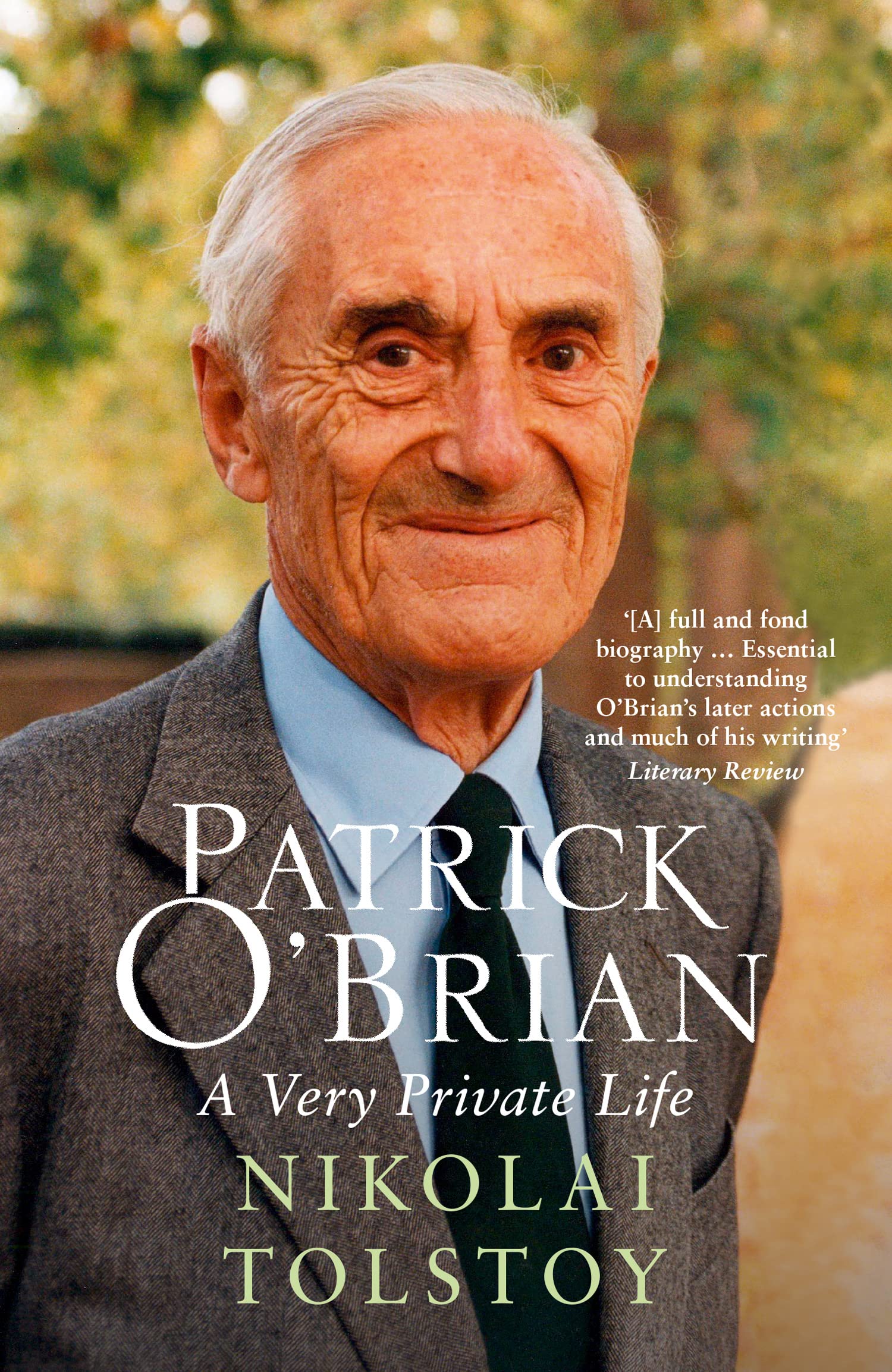 Patrick O’Brian: A Very Private Life-Nikolai Tolstoy