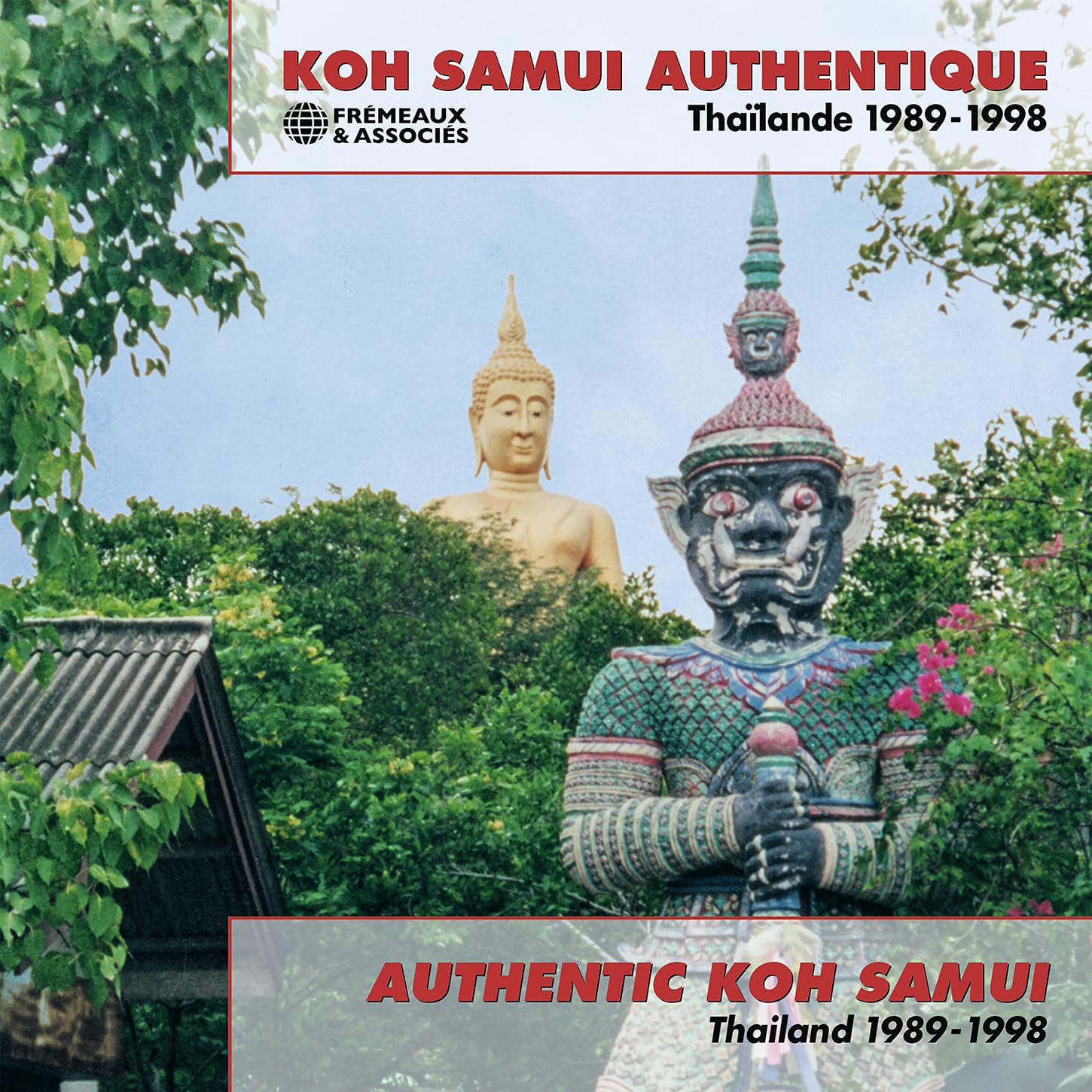 Authentic Koh Samui Thailand 1989-1998 Koh Samui Authentique Thaïlande 1989-1998