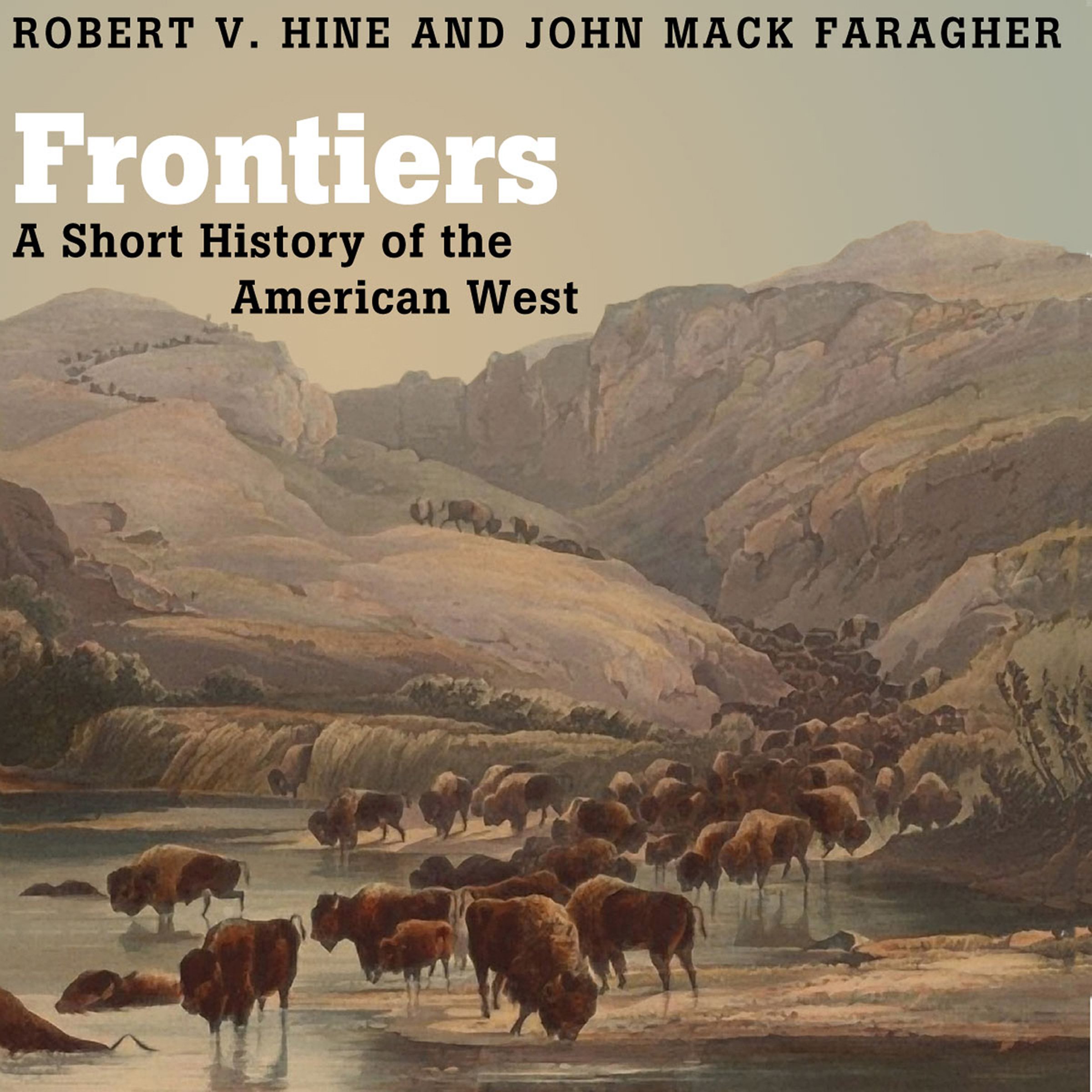 Frontiers: A Short History of the American West