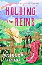 Holding the Reins: A Silver Pines Novel (Silver Pines Ranch)
