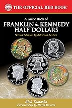 A Guide Book of Franklin and Kennedy Half Dollars (Official Red Book)