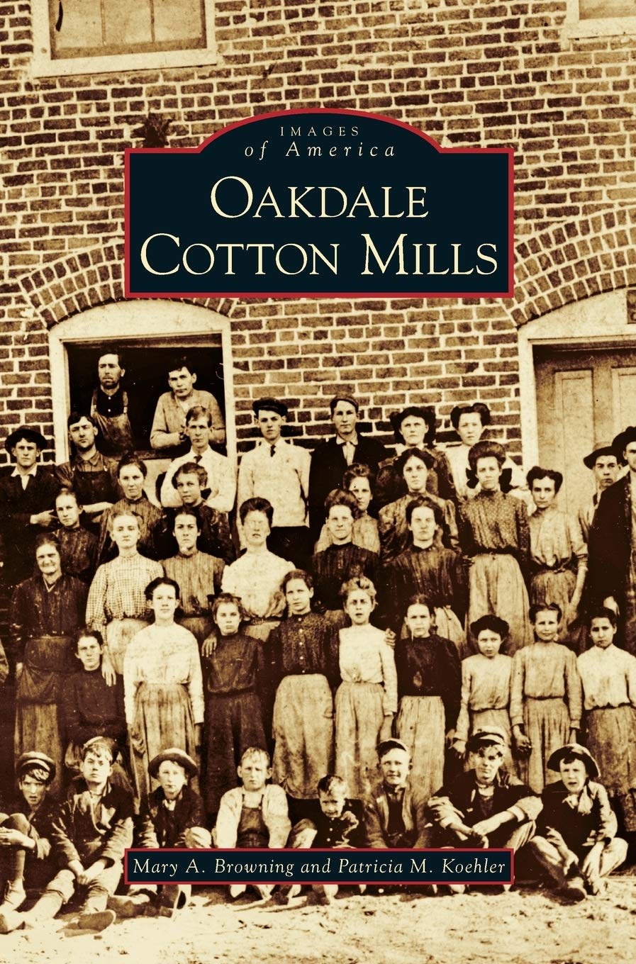 Mary a BrowningOakdale Cotton Mills