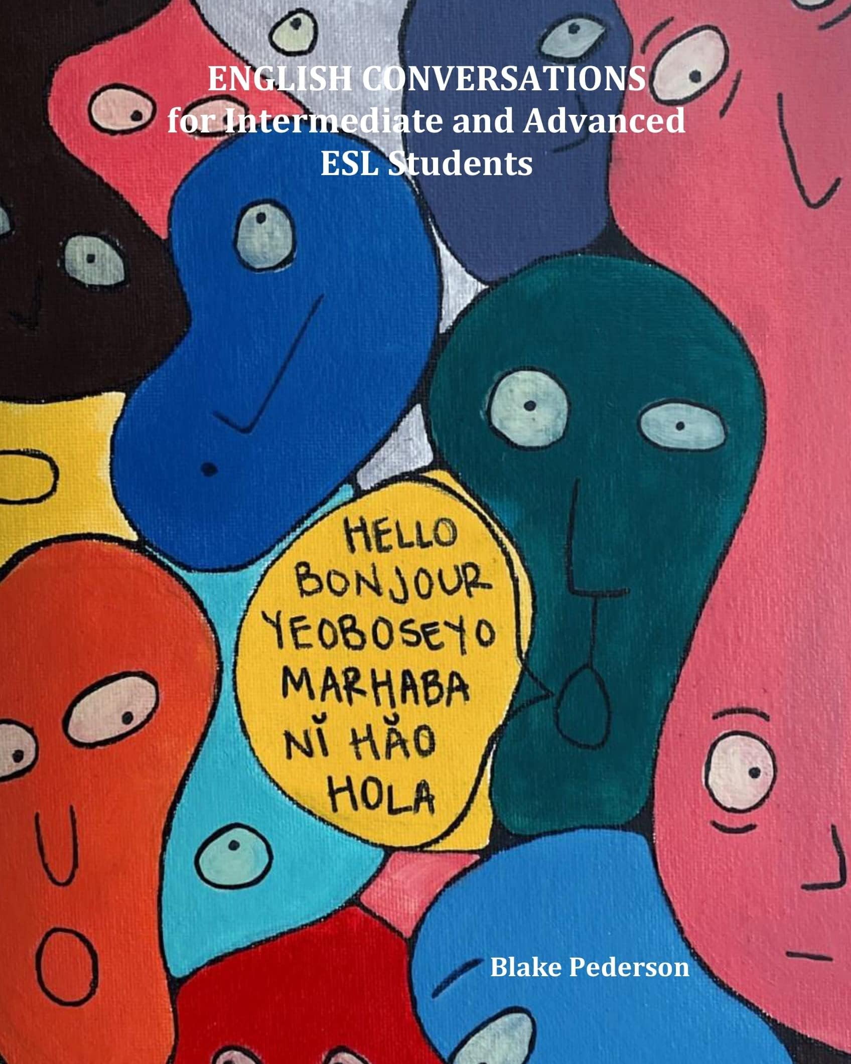 English Conversations for Intermediate and Advanced ESL Students