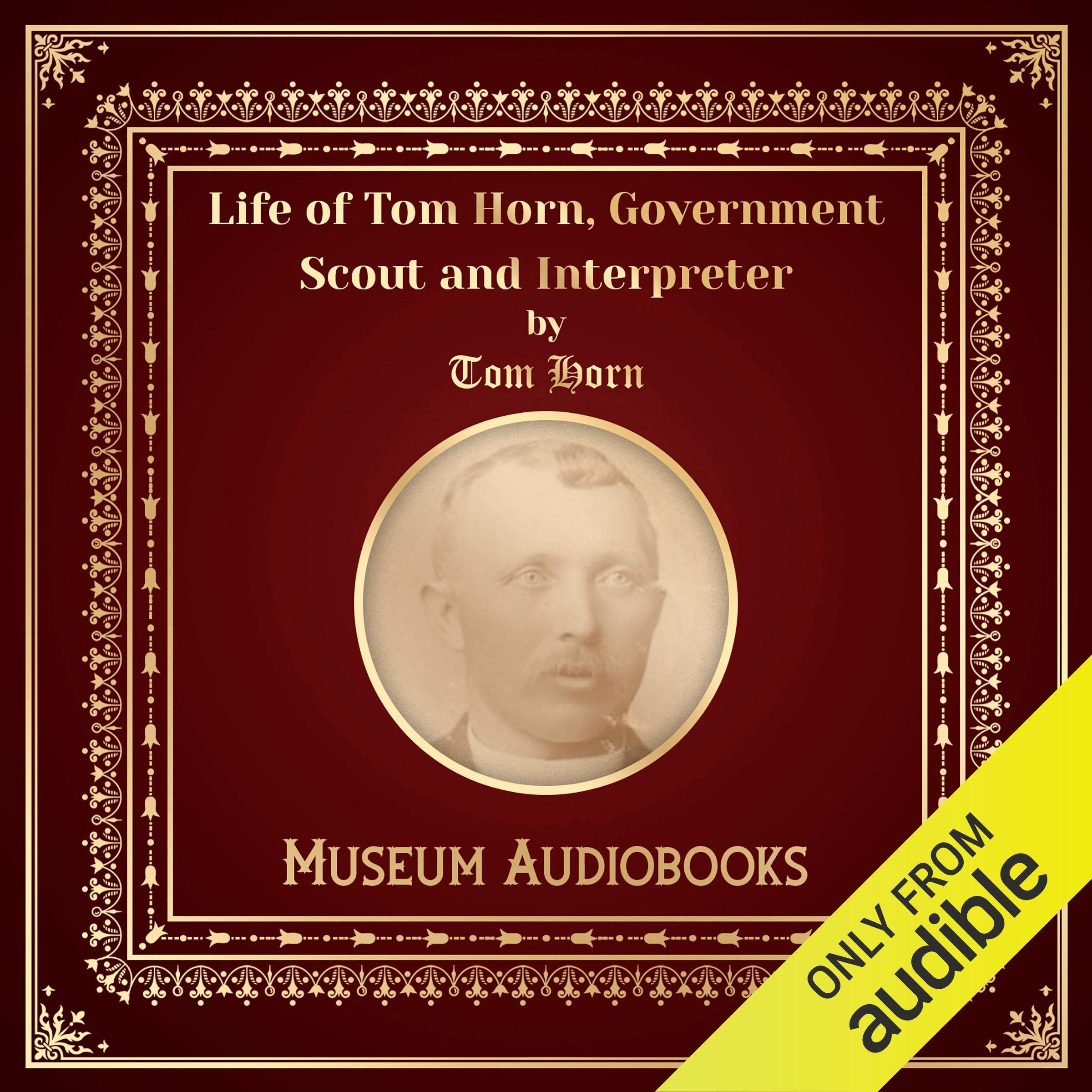 Cover art for Life of Tom Horn, Government Scout and Interpreter