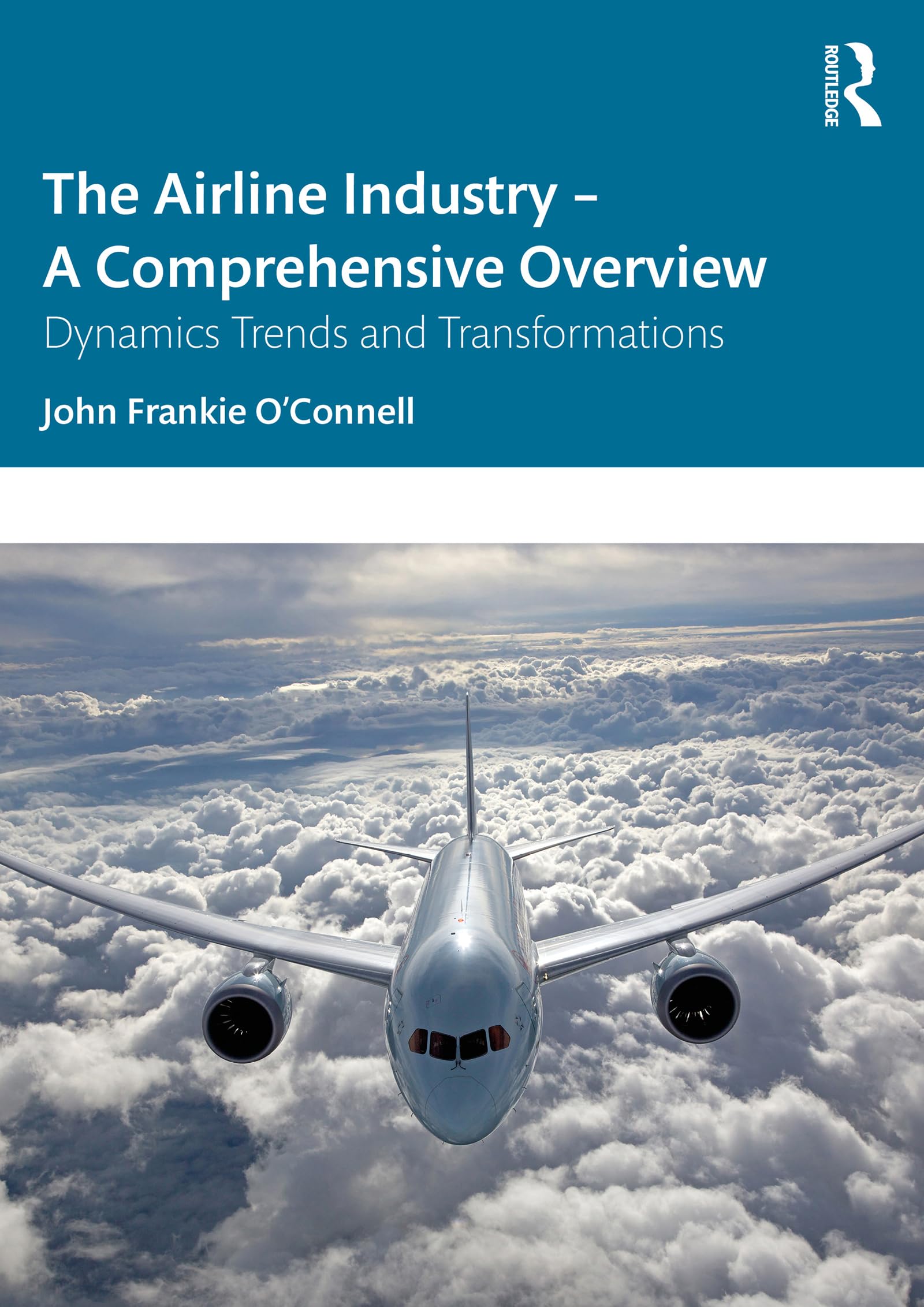 The Airline Industry – A Comprehensive Overview: Dynamic Trends and Transformations