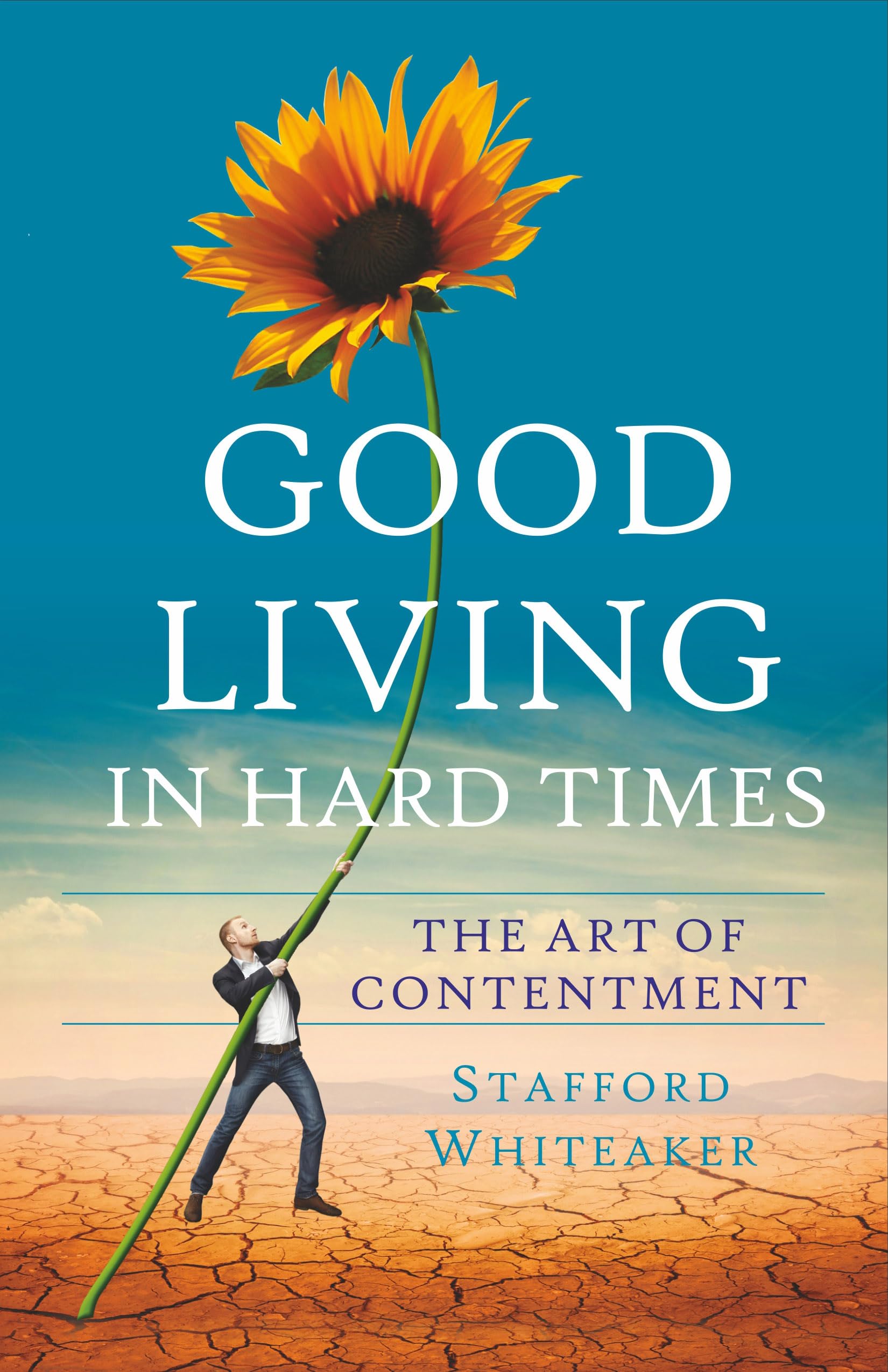 Good Living In Hard Times (English)