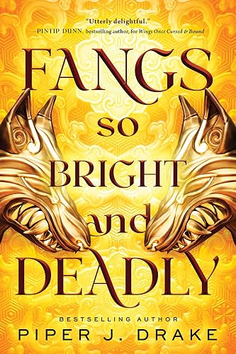 Fangs So Bright &amp; Deadly (Mythwoven Book 2)