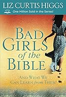 Algopix Similar Product 12 - Bad Girls of the Bible And What We Can