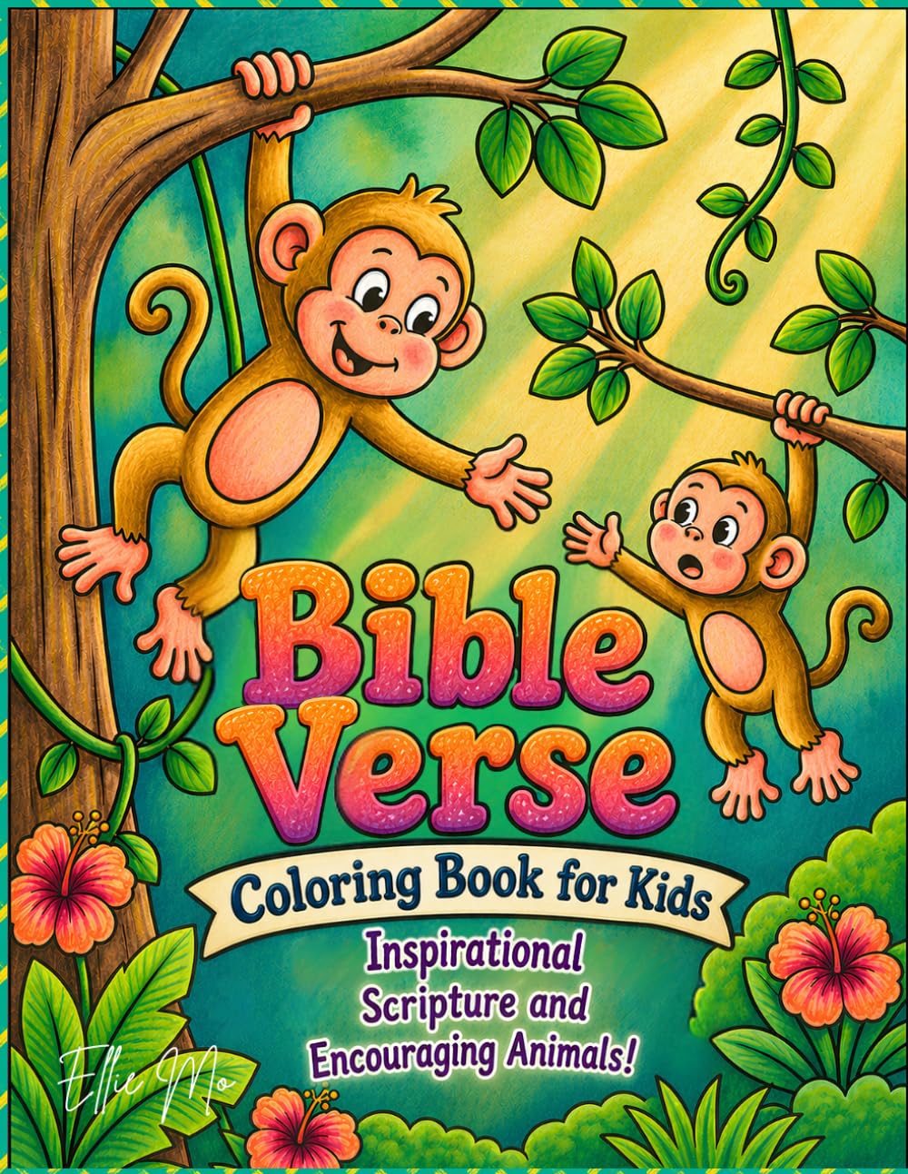 Bible Verse Coloring Book for Kids: Inspirational Scripture and Encouraging Animals to Color, Learn, and Grow in Faith