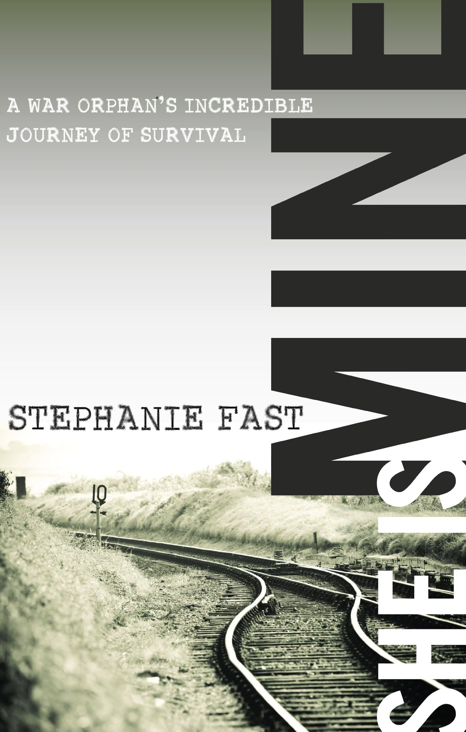 She Is Mine: A War Orphan's Incredible Journey of Survival