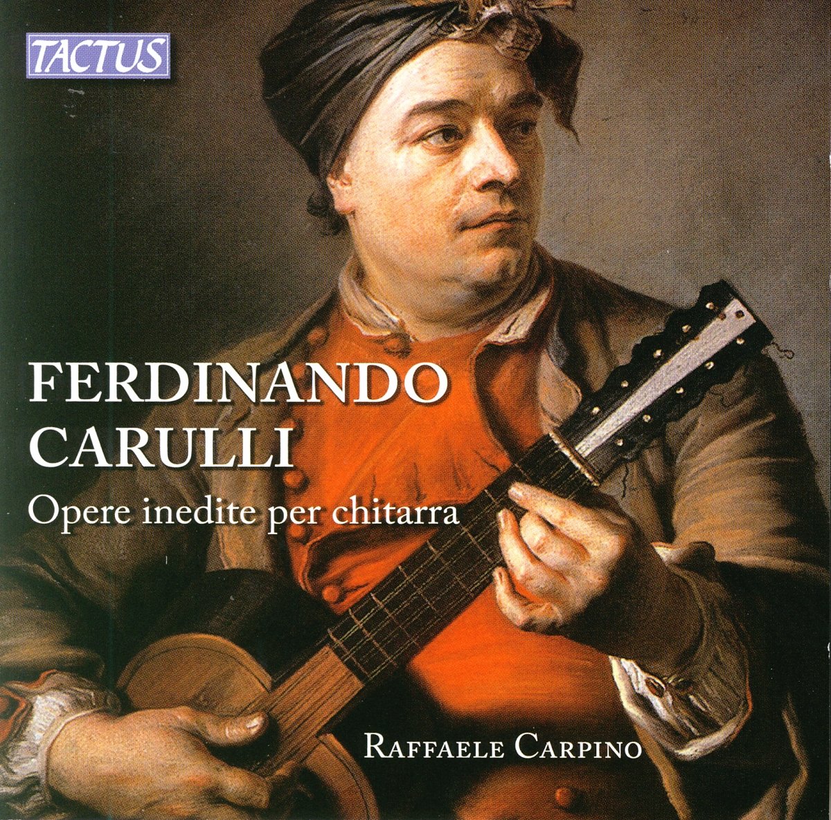 Carulli: Opere Inedite Per Chitarra / Unpublished Works For Guitar