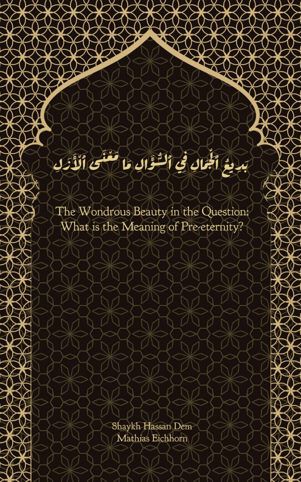 The Wondrous Beauty in the Question: What is the Meaning of Pre-eternity?