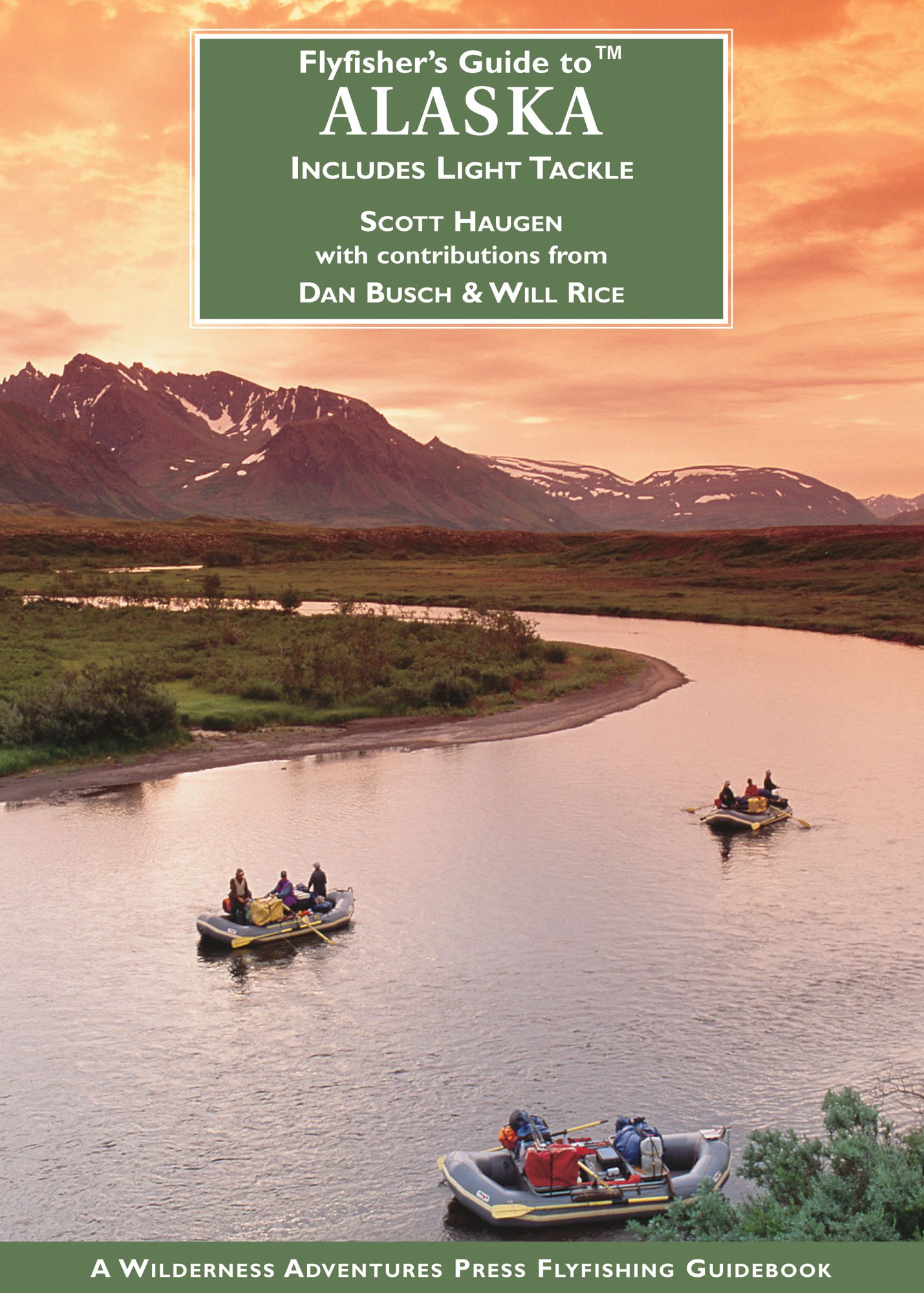 Flyfisher's Guide to Alaska: Includes Light Tackle