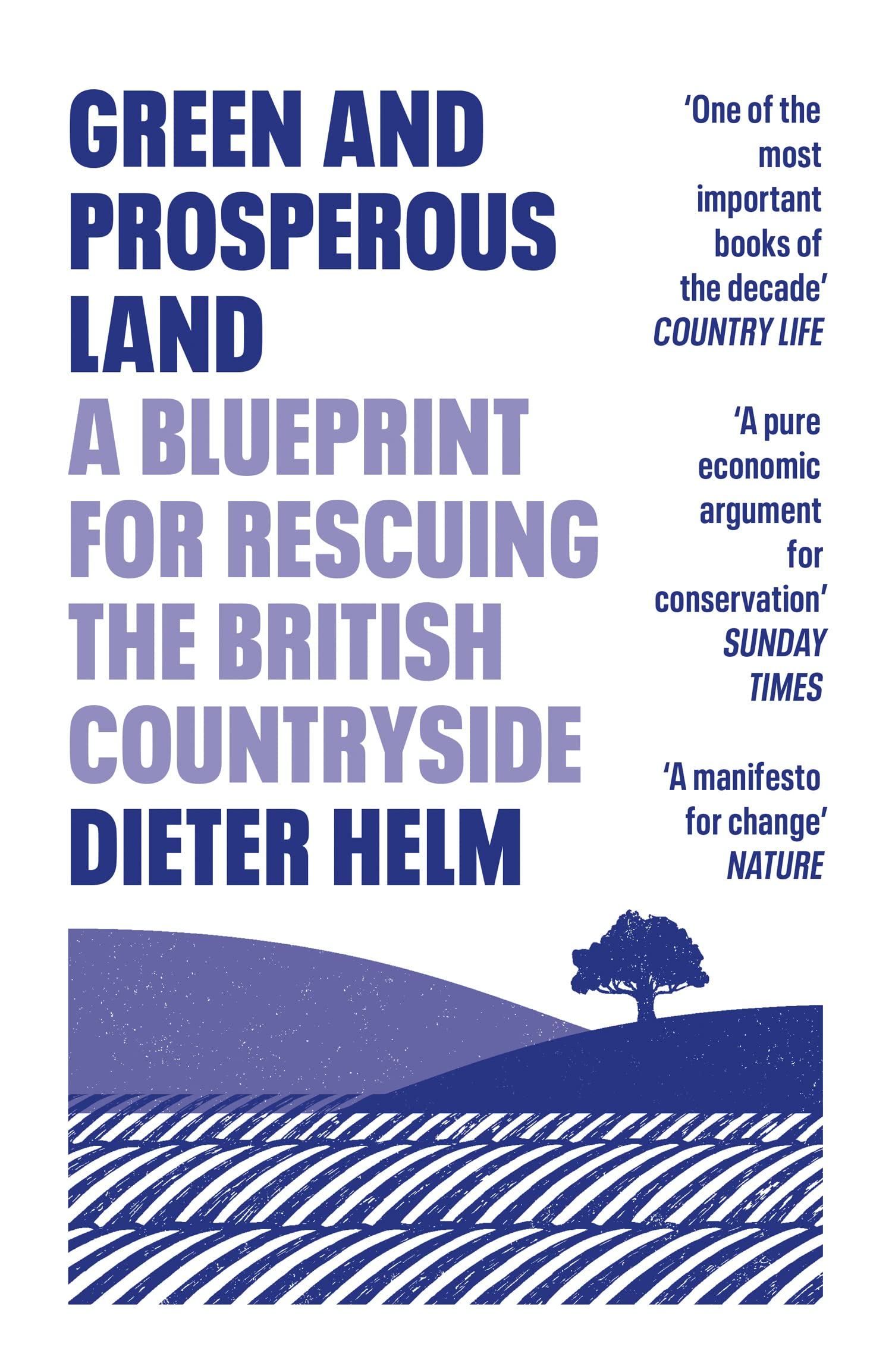 Green and Prosperous Land, Economics, Finance, Business and Management – Economics – Economics of specific sectors – Environmental economics, Paperback, Dieter Helm