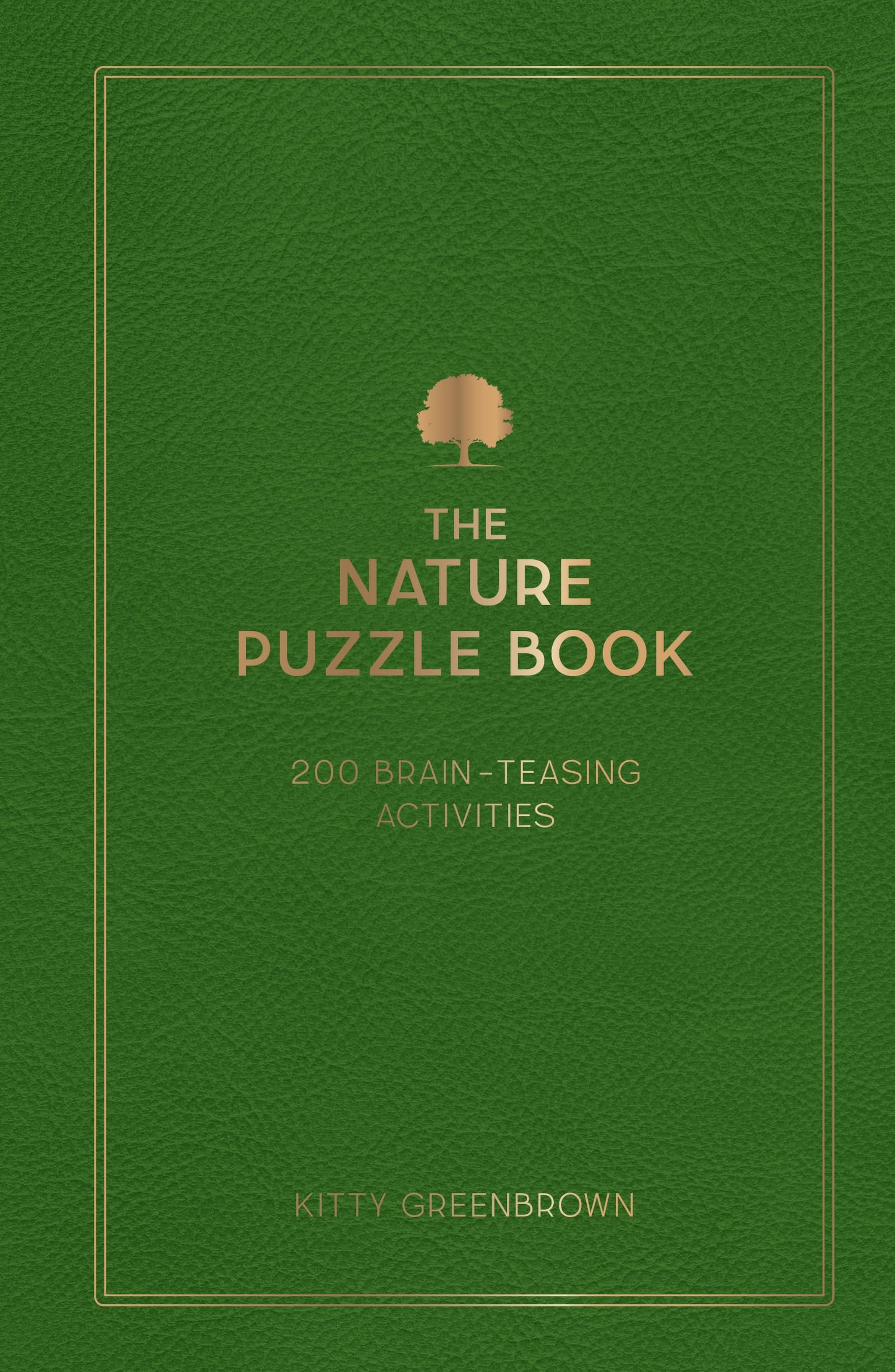 The Nature Puzzle Book: 200 Brain-Teasing Activities, from Crosswords to Quizzes